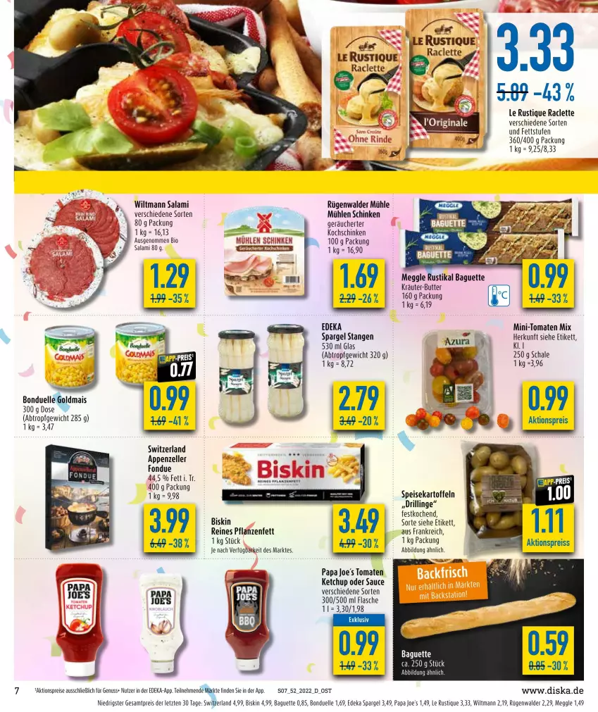 Aktueller Prospekt Diska - Prospekte - von 27.12 bis 31.12.2022 - strona 7 - produkty: aktionspreis, appenzeller, baguette, bio, bonduelle, bonduelle goldmais, butter, deka, eis, elle, flasche, Fondue, Goldmais, kartoffel, kartoffeln, ketchup, kochschinken, kräuter, kräuter-butter, Le Rustique, mais, meggle, mühlen schinken, nuss, pflanze, pflanzen, Pflanzenfett, reis, rügenwalder, rügenwalder mühle, salami, sauce, Schal, Schale, schinken, spargel, speisekartoffeln, Ti, tomate, tomaten, tomaten ketchup, wiltmann, ZTE