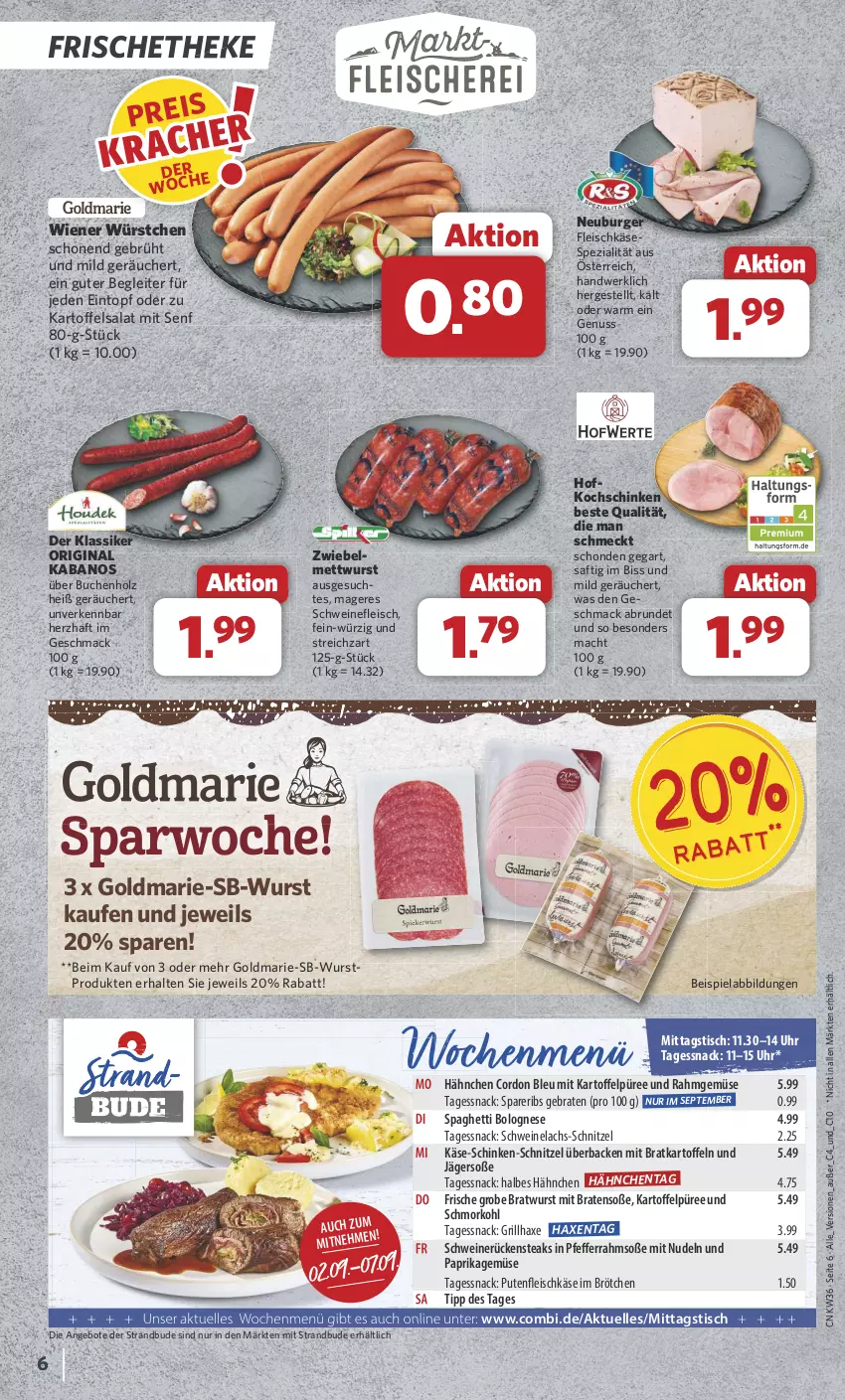 Aktueller Prospekt Combi - Prospekte - von 02.09 bis 07.09.2024 - strona 6 - produkty: angebot, angebote, axe, beispielabbildung, bolognese, braten, bratwurst, brötchen, buch, burger, cordon bleu, eintopf, eis, elle, fleisch, fleischkäse, gin, goldmarie, grill, grillhaxe, grobe bratwurst, Haxe, Holz, kabanos, kartoffel, kartoffeln, Kartoffelpüree, kartoffelsalat, Käse, kochschinken, lachs, mac, Mett, mettwurst, Neuburger, nudel, nudeln, nuss, paprika, pfeffer, püree, pute, Putenfleisch, Rahmgemüse, Rückensteak, rückensteaks, saft, salat, schinken, schnitzel, schwein, schweine, schweinefleisch, Schweinelachs, schweinerücken, senf, snack, Soße, spaghetti, spaghetti bolognese, spareribs, Spezi, steak, steaks, Streichzart, Ti, tisch, topf, uhr, wein, weine, wiener, wiener würstchen, wurst, würstchen, zwiebel