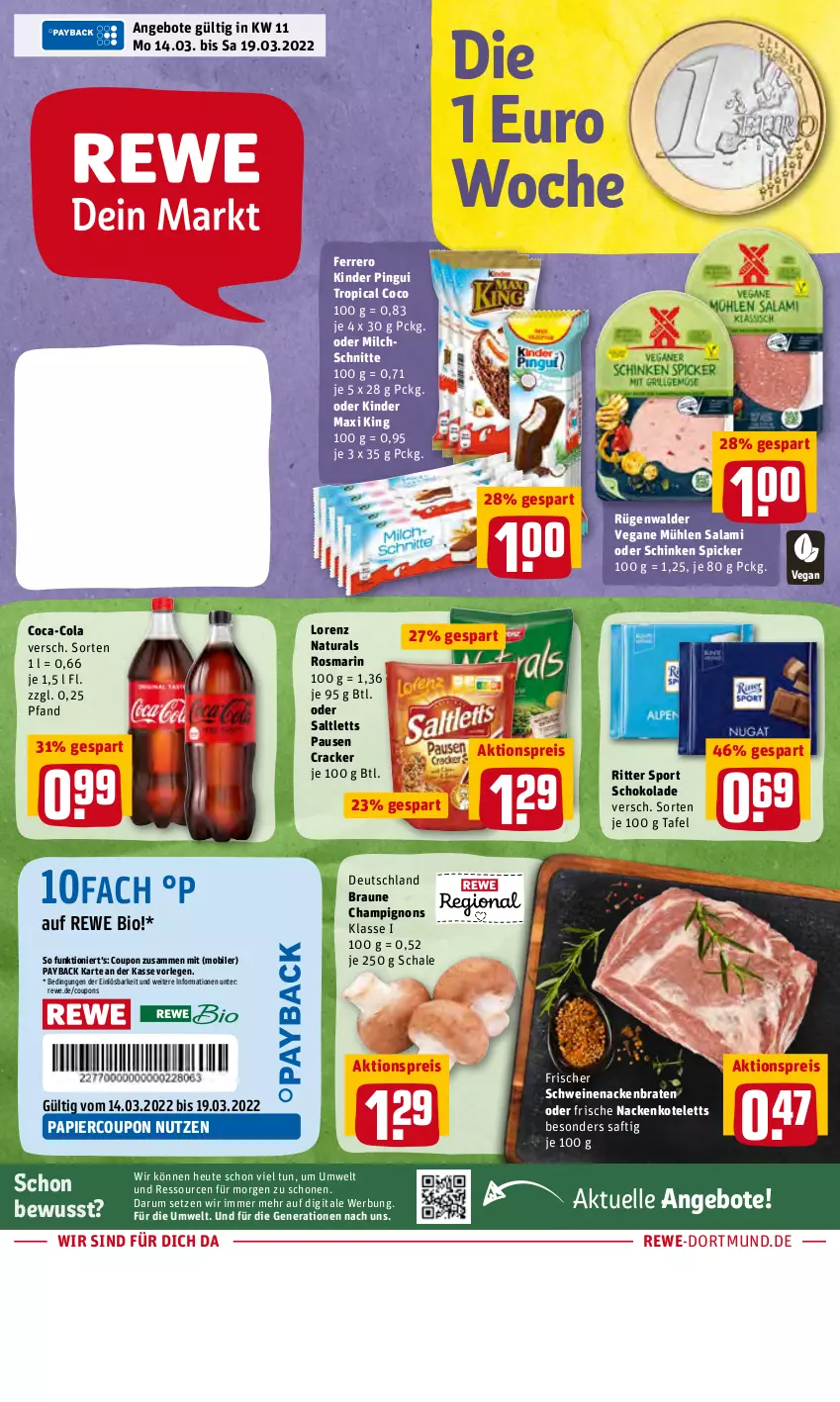 Aktueller Prospekt Rewe - Diese Woche im Angebot! - von 14.03 bis 19.03.2022 - strona 1 - produkty: aktionspreis, angebot, angebote, bio, braten, braun, champignon, champignons, coca-cola, cola, coupon, coupons, cracker, eis, elle, ferrero, Heu, Kinder, Kinder Maxi, kinder maxi king, kinder pingui, kotelett, lorenz, milch, Milchschnitte, nackenkoteletts, natur, natura, papier, payback, pingui, reis, rewe bio, ritter, ritter sport, rosmarin, rügenwalder, rum, saft, salami, saltletts, Schal, Schale, schinken, schinken spicker, schoko, schokolade, schwein, schweine, schweinenacken, Sport, Ti, wein, weine