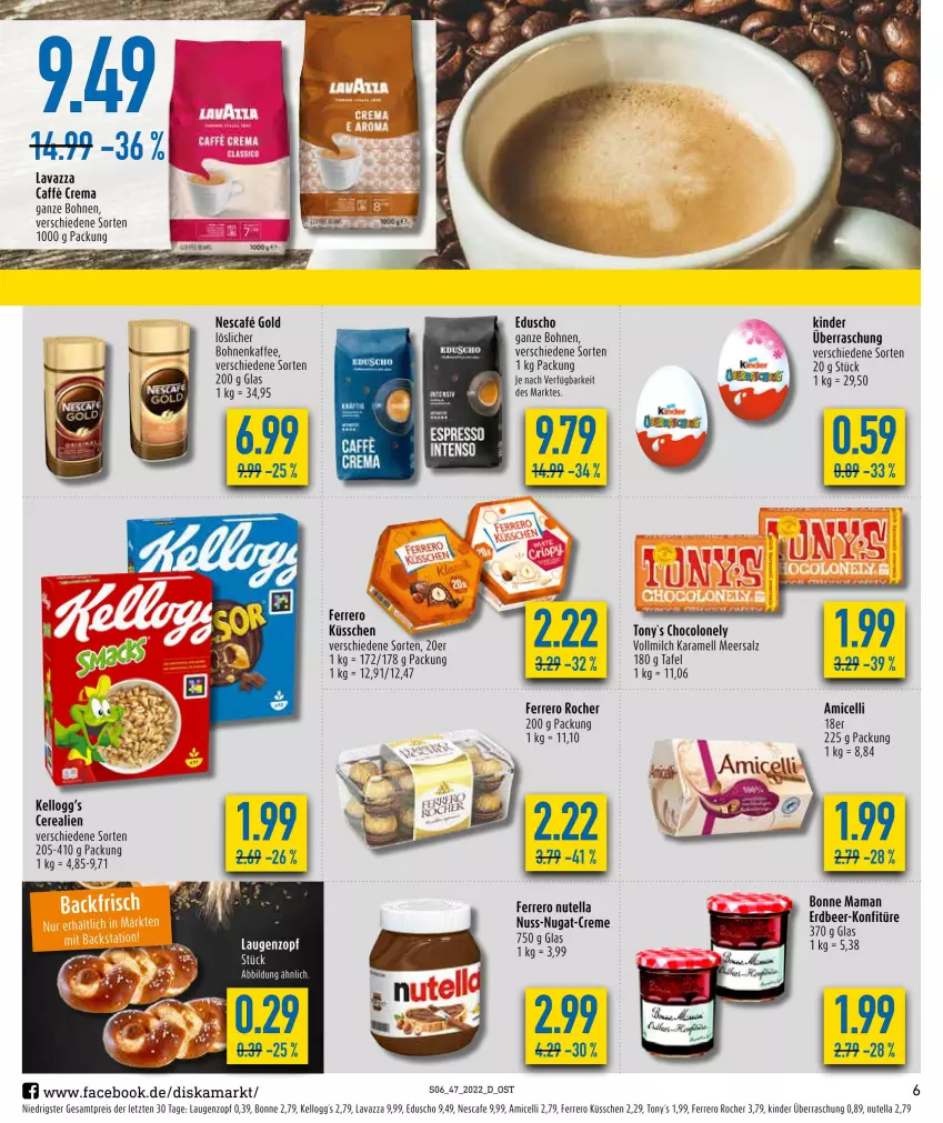 Aktueller Prospekt Diska - Prospekte - von 21.11 bis 26.11.2022 - strona 6 - produkty: amicelli, bohne, bohnen, bohnenkaffee, bonne maman, caffe, cerealien, eduscho, eis, ferrero, Ferrero Küsschen, Ferrero Rocher, intenso, kaffee, karamell, Kinder, konfitüre, lavazza, mam, meersalz, milch, nescafe, nuss, nutella, reis, salz, ssd, vollmilch, ZTE