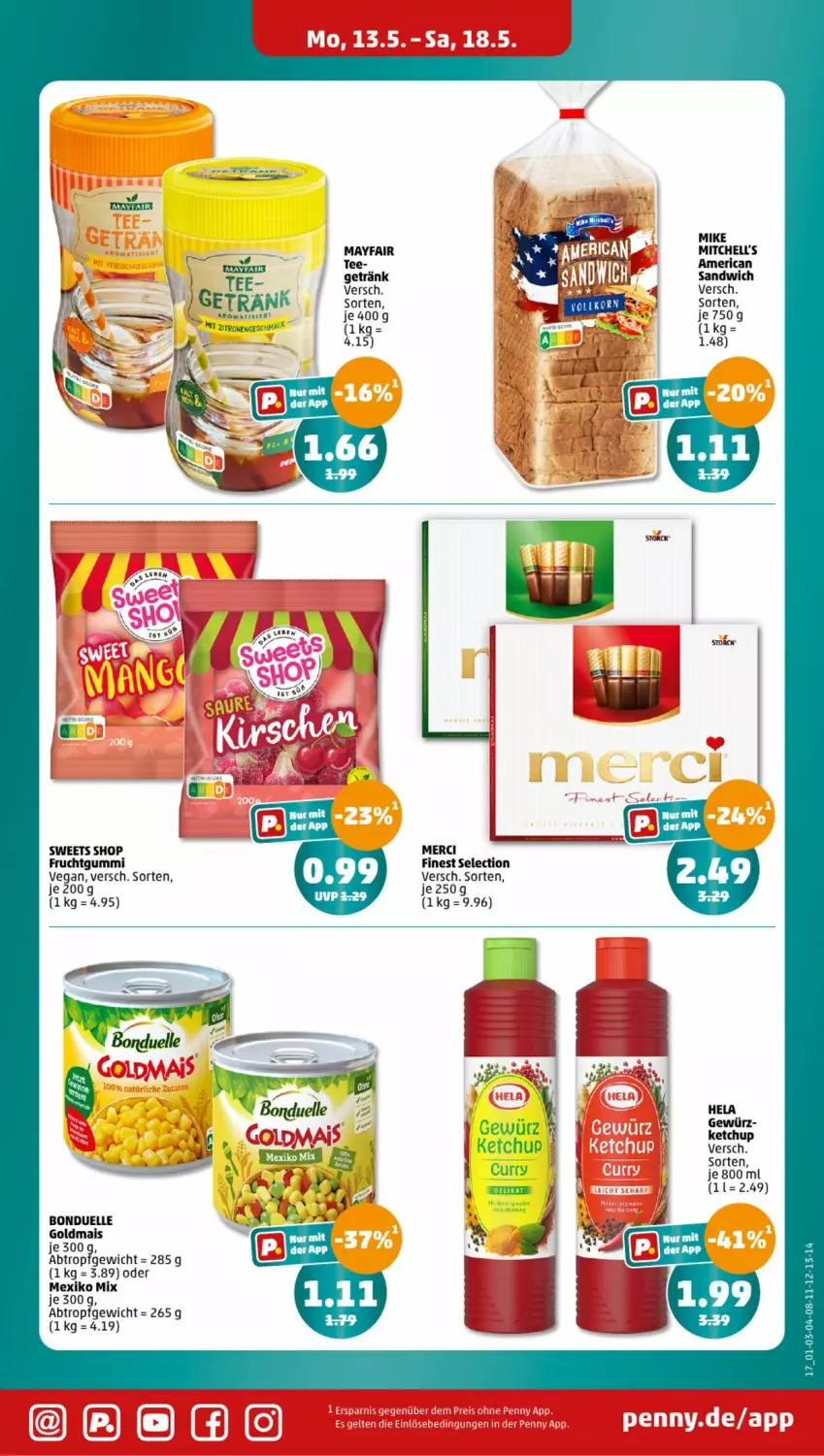 Aktueller Prospekt Penny - Prospekte - von 13.05 bis 18.05.2024 - strona 17 - produkty: bonduelle, bonduelle goldmais, elle, frucht, fruchtgummi, getränk, gewürz, Goldmais, Hela, ketchup, mac, mais, merci, sandwich, tee, Ti