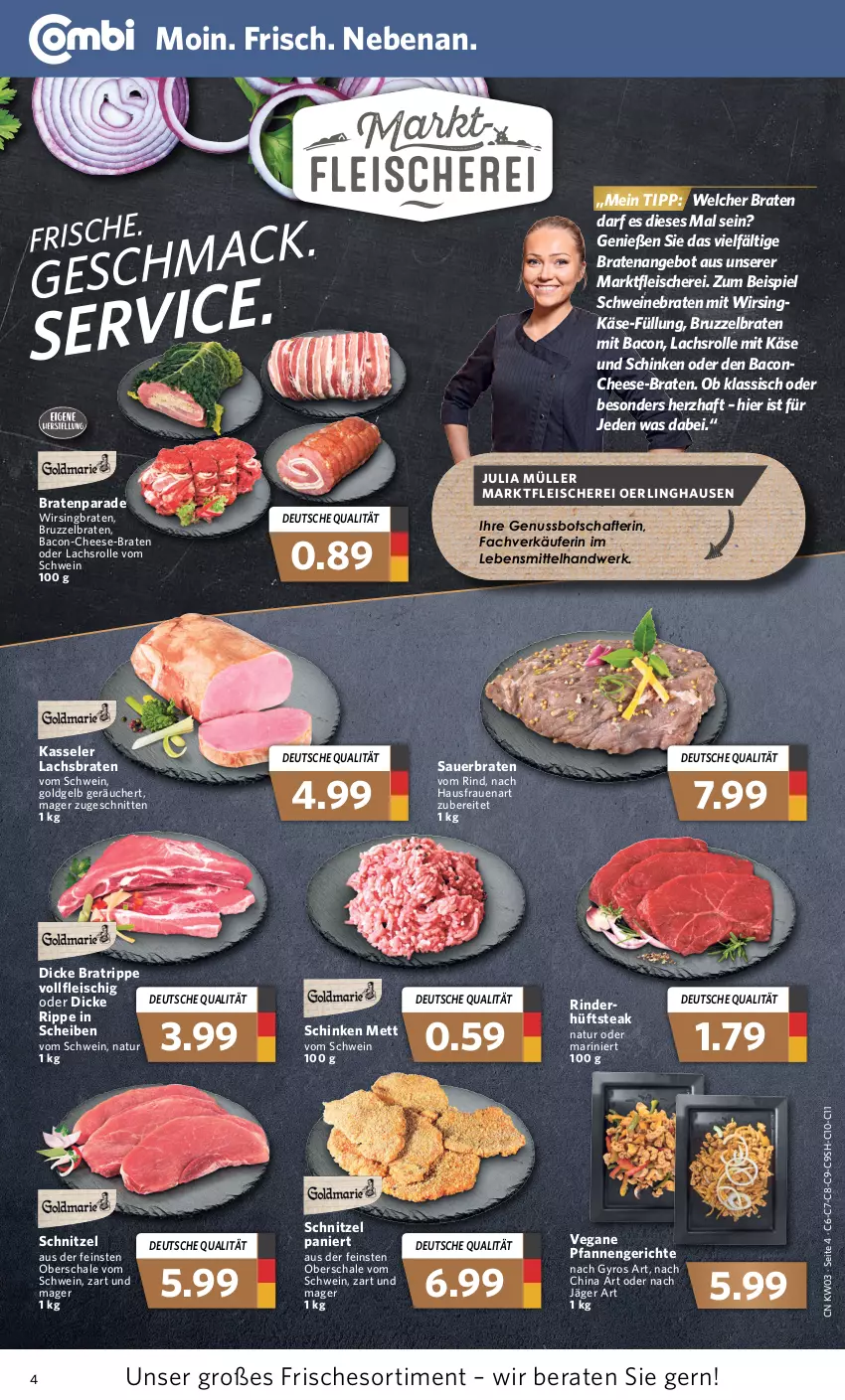 Aktueller Prospekt Combi - Prospekte - von 17.01 bis 22.01.2022 - strona 4 - produkty: angebot, auer, bacon, braten, eis, fleisch, Fleischerei, gyros, hüftsteak, Käse, kasseler, lachs, Lachsbraten, Lachsrolle, lebensmittel, Mett, Müller, natur, nuss, pfanne, pfannen, rind, rinder, Schal, Schale, Schere, schinken, schnitten, schnitzel, schwein, schweine, schweinebraten, steak, Ti, wein, weine, Wirsing