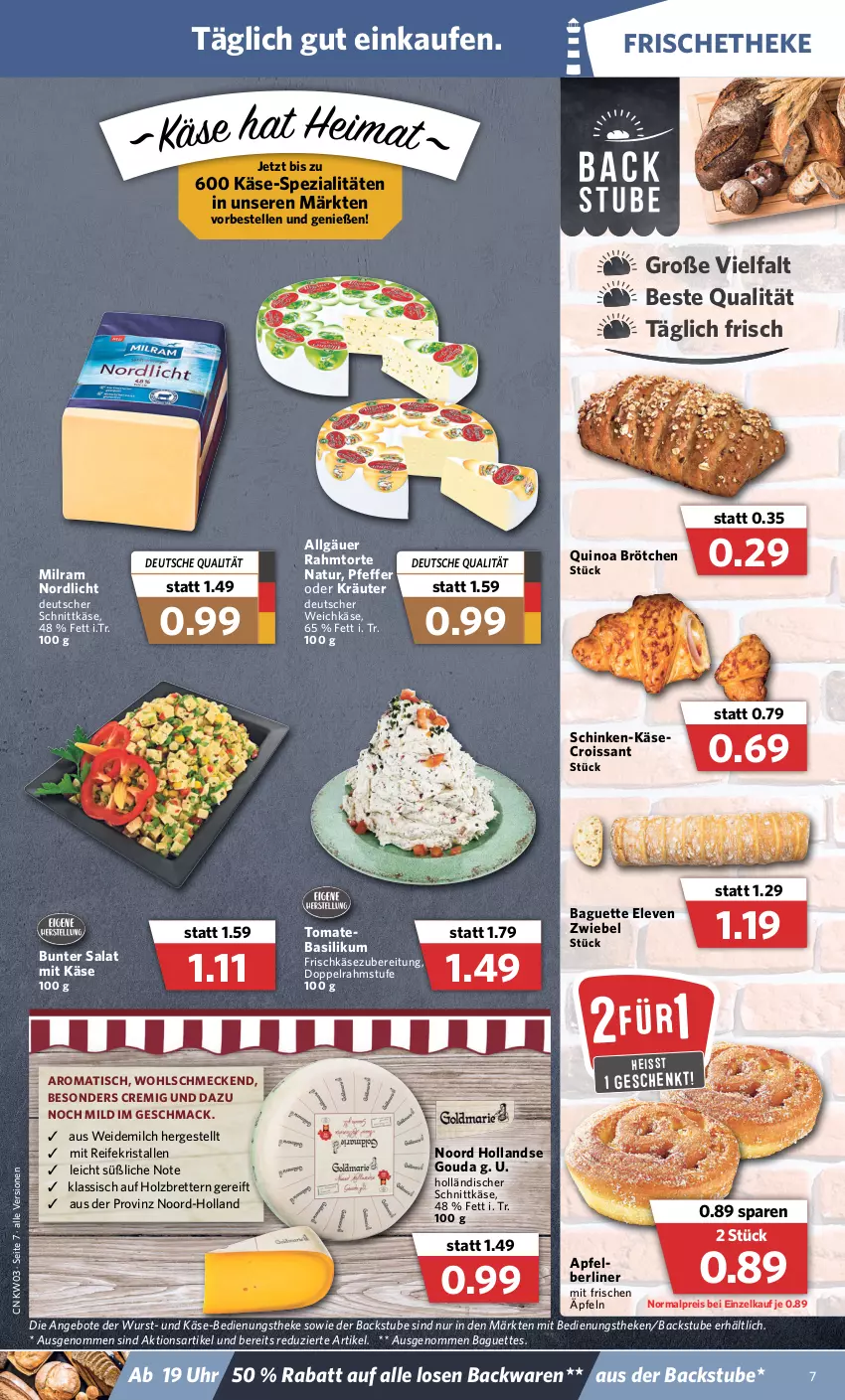 Aktueller Prospekt Combi - Prospekte - von 17.01 bis 22.01.2022 - strona 7 - produkty: angebot, angebote, apfel, backwaren, baguette, baguettes, basilikum, berliner, brötchen, Croissant, deutscher schnittkäse, deutscher weichkäse, doppelrahmstufe, eis, elle, frischkäse, gouda, holländischer schnittkäse, Holz, Käse, kräuter, LG, mac, milch, milram, natur, oder kräuter, pfeffer, quinoa, reis, salat, schinken, schnittkäse, Spezi, stube, Ti, tisch, tomate, torte, uhr, weichkäse, weidemilch, wurst, zwiebel