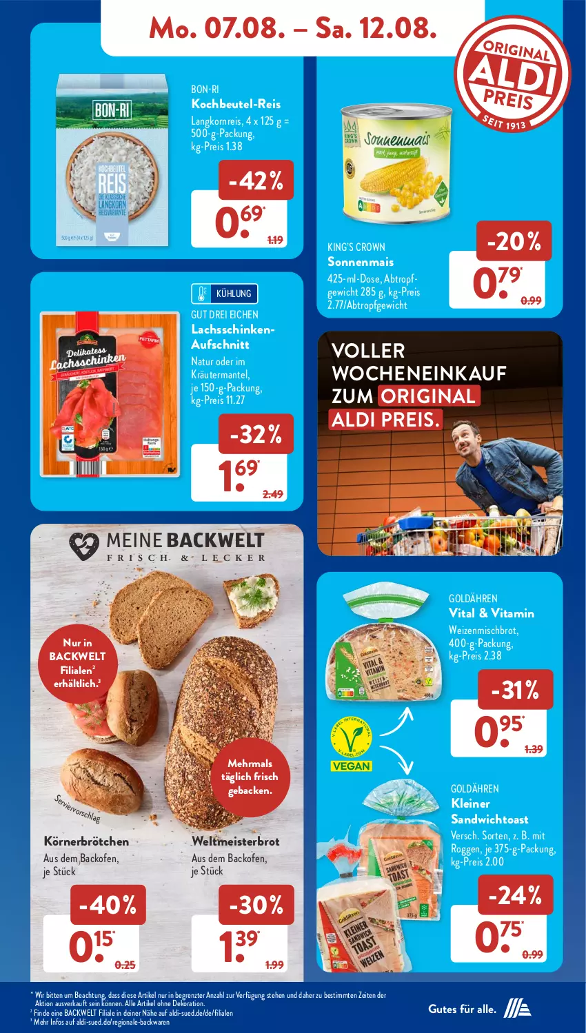 Aktueller Prospekt AldiSud - NÄCHSTE WOCHE - von 07.08 bis 12.08.2023 - strona 11 - produkty: aldi, alle artikel ohne dekoration, aufschnitt, backofen, backwaren, beutel, brot, brötchen, dekoration, eis, geback, gin, kochbeutel, korn, kräuter, lachs, lachsschinken, Langkornreis, leine, mais, Mantel, Meister, natur, Ofen, reis, sandwich, schinken, Ti, toast, vita, weizenmischbrot, weltmeisterbrot, ZTE