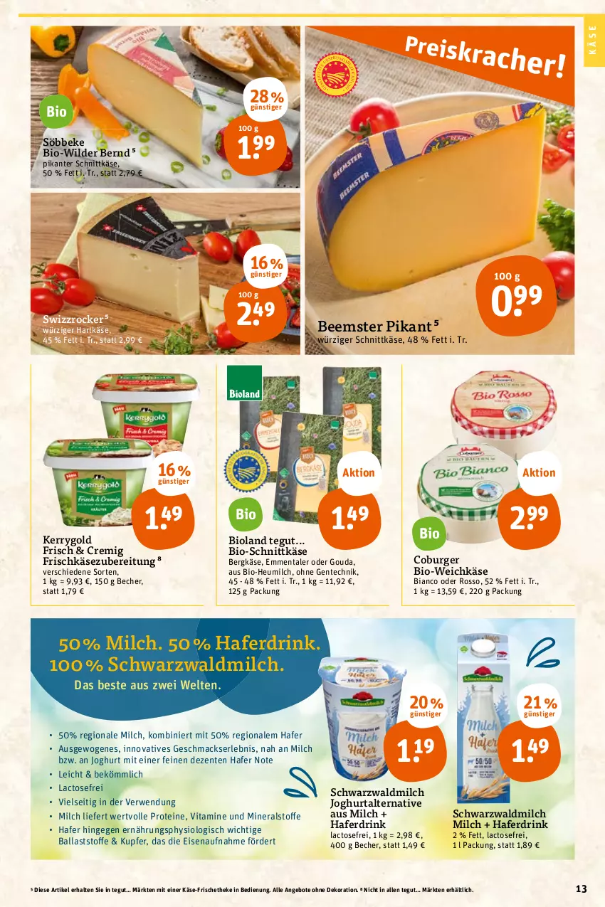 Aktueller Prospekt Tegut - Angebote der Woche - von 24.10 bis 29.10.2022 - strona 13 - produkty: angebot, angebote, ball, Becher, Beemster, Bergkäse, bio, bioland, burger, dekoration, drink, eis, emmentaler, ente, frischkäse, frischkäsezubereitung, gouda, hafer, Haferdrink, hartkäse, Heu, heumilch, joghur, joghurt, Käse, kerrygold, mac, milch, rwe, schnittkäse, söbbeke, Swizzrocker, Ti, vita, Vitamine, weichkäse, Wild, Wilder Bernd, ZTE