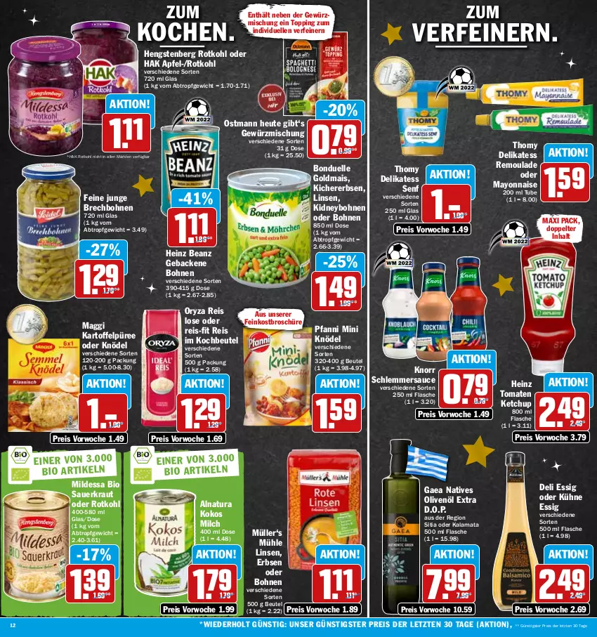 Aktueller Prospekt Hit - Prospekte - von 28.11 bis 03.12.2022 - strona 12 - produkty: apfel, auer, beanz, beutel, bio, bohne, bohnen, bonduelle, bonduelle goldmais, delikatess senf, eis, elle, erbsen, essig, feinkost, flasche, geback, gewürz, Gewürzmischung, Goldmais, heinz, hengstenberg, Heu, kartoffel, Kartoffelpüree, ketchup, kichererbsen, kidney, Knödel, knorr, kochbeutel, kokos, Kraut, Kühne, linsen, maggi, mais, mayonnaise, milch, Müller, natives olivenöl, natur, natura, olive, oliven, olivenöl, olivenöl extra, oryza, pfanni, püree, reis, reis-fit, remoulade, rotkohl, sauce, Sauerkraut, schlemmersauce, senf, thomy, Ti, tomate, tomaten, tomaten ketchup, Yo, ZTE