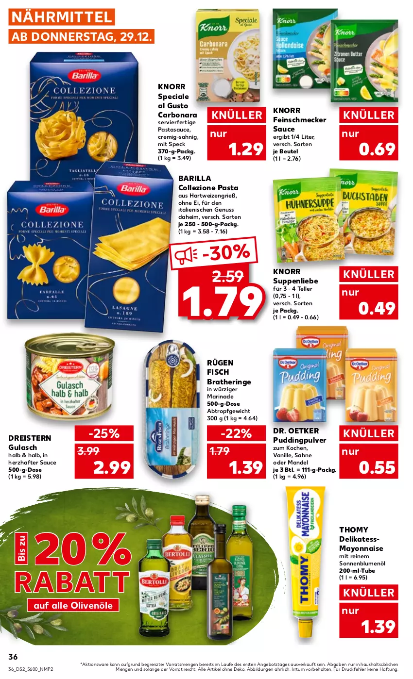 Aktueller Prospekt Kaufland - von 29.12.2022 bis 04.01.2023 - strona 36 - produkty: angebot, barilla, beutel, blume, blumen, blumenöl, Bona, Bratheringe, Dr. Oetker, dreistern, eis, elle, feinschmecker, fisch, gulasch, hartweizen, hering, knorr, mandel, marinade, mayonnaise, nuss, olive, oliven, olivenöl, pasta, pudding, reis, ring, sahne, sauce, sonnenblume, sonnenblumen, sonnenblumenöl, Speck, suppe, suppen, suppenliebe, teller, thomy, Ti, vanille, Yo, ZTE