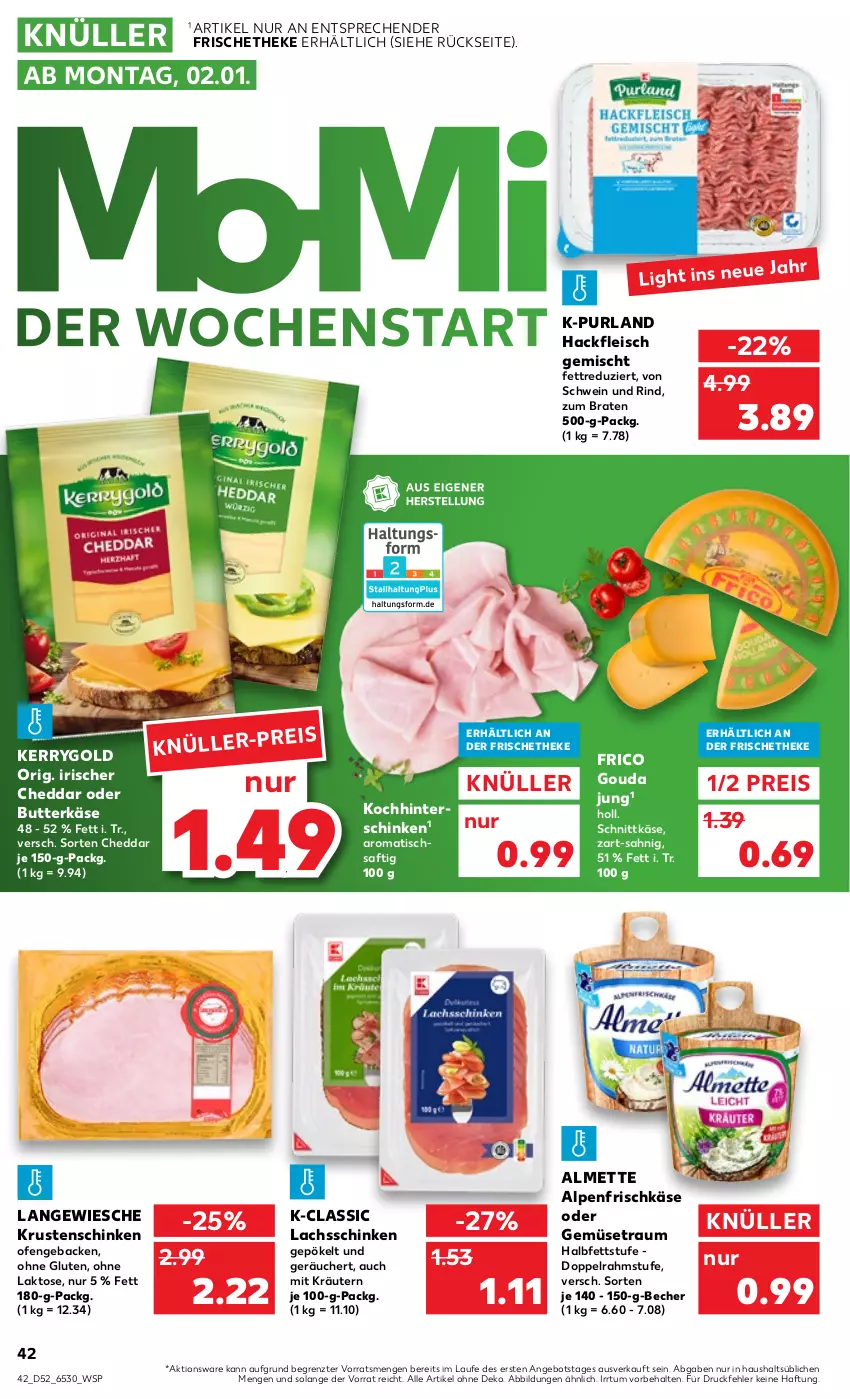 Aktueller Prospekt Kaufland - von 29.12.2022 bis 04.01.2023 - strona 42 - produkty: almette, alpenfrischkäse, angebot, Becher, braten, butter, butterkäse, cheddar, doppelrahmstufe, eis, fleisch, frico, frischkäse, geback, gouda, gouda jung, hackfleisch, hackfleisch gemischt, hinterschinken, Käse, kerrygold, kräuter, kräutern, Krustenschinken, lachs, lachsschinken, Mett, Ofen, purland, reis, rind, saft, schinken, schnittkäse, schwein, schwein und rind, Ti, tisch, wein, ZTE