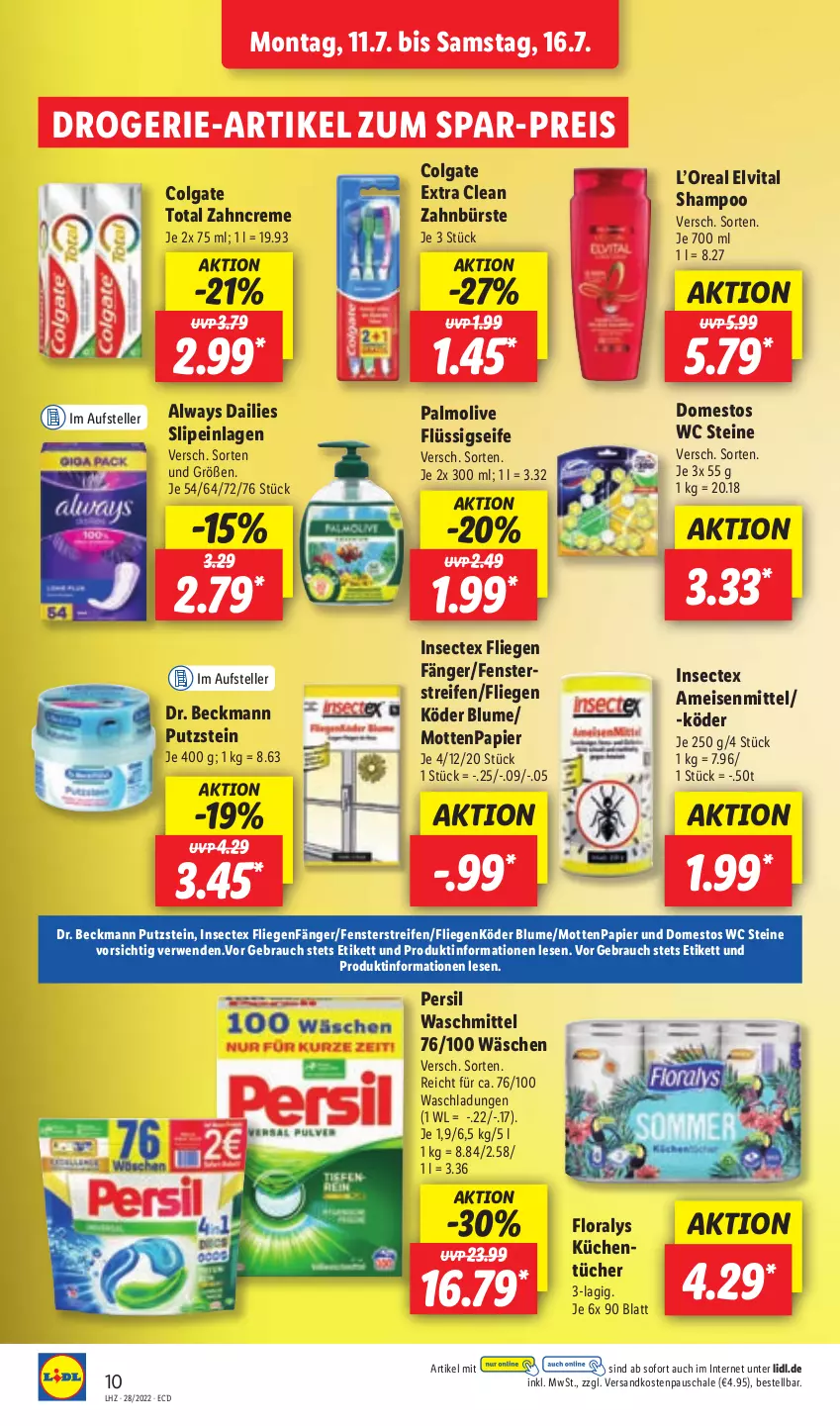 Aktueller Prospekt Lidl - Aktionsprospekt - von 11.07 bis 16.07.2022 - strona 10 - produkty: Alwa, Always, blume, bürste, colgate, colgate total, creme, dailies, domestos, Dr. Beckmann, eis, elle, elvital, fenster, Floralys, flüssigseife, küche, Küchen, LG, Liege, ndk, olive, palmolive, papier, persil, persil waschmittel, Rauch, reifen, reis, rwe, Schal, Schale, Seife, shampoo, slip, slipeinlagen, teller, Ti, tücher, vita, waschmittel, zahnbürste, zahncreme