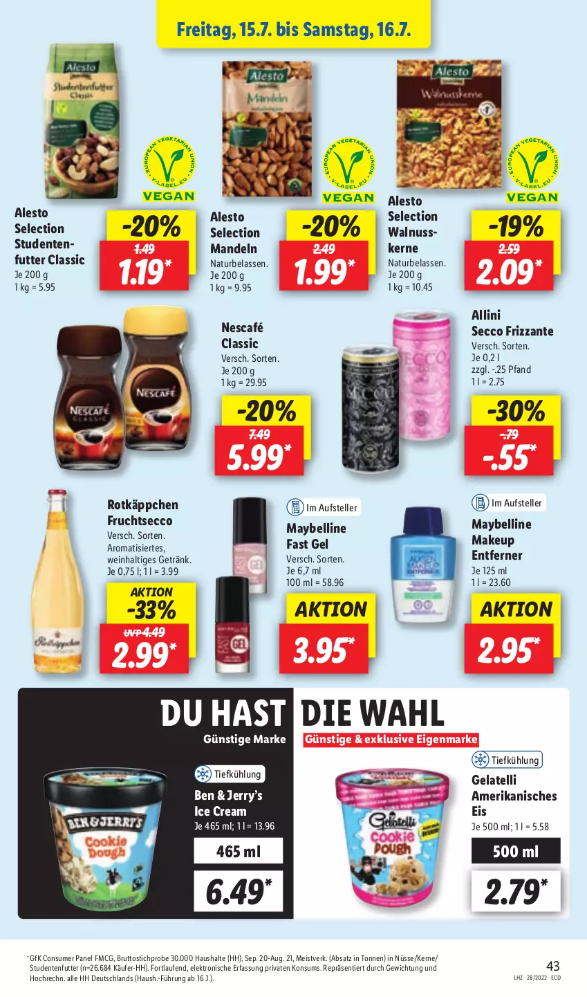 Aktueller Prospekt Lidl - Aktionsprospekt - von 11.07 bis 16.07.2022 - strona 43 - produkty: alesto, brut, ecco, eis, Elektro, elle, ente, frizzante, frucht, fruchtsecco, Gelatelli, getränk, HP, Laufen, mandel, mandeln, Maybelline, natur, Nescafé, nuss, rotkäppchen, studentenfutter, teller, Ti, walnuss, walnusskerne, wein