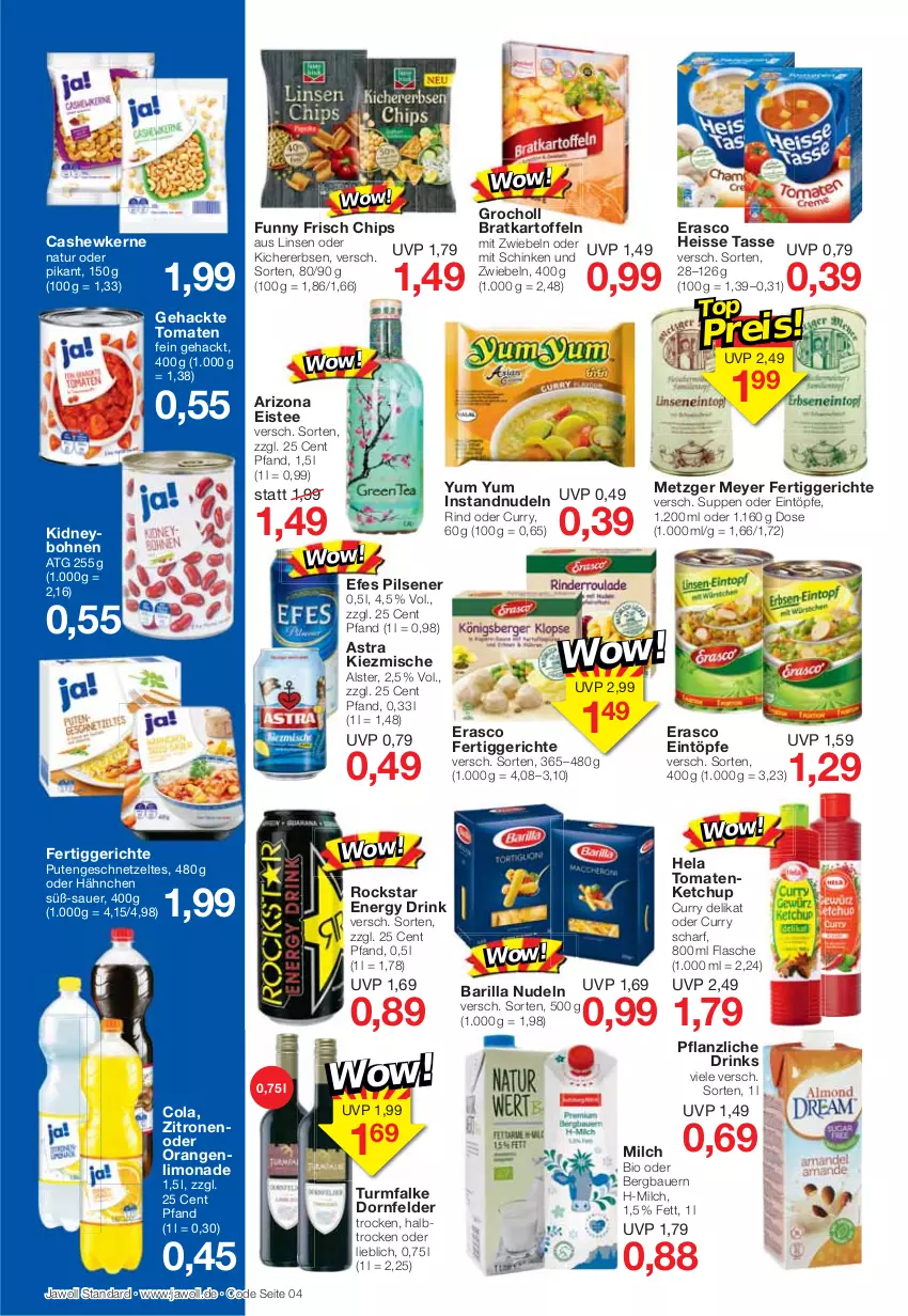 Aktueller Prospekt Jawoll - Prospekte - von 09.01 bis 15.01.2022 - strona 4 - produkty: Astra, auer, barilla, Bau, Bauer, bio, bohne, bohnen, Cashew, cashewkerne, chips, cola, curry, dornfelder, drink, drinks, eintöpfe, eis, eistee, energy drink, erasco, erbsen, fertiggericht, fertiggerichte, flasche, Funny Frisch, geschnetzeltes, Hela, kartoffel, kartoffeln, ketchup, kichererbsen, kidney, limo, limonade, linsen, milch, mit zwiebeln, natur, nudel, nudeln, orange, orangen, Pflanzliche Drink, pils, pilsener, pute, Putengeschnetzeltes, rind, Rockstar, schinken, suppe, suppen, tasse, tee, Ti, tomate, tomaten, tomatenketchup, Yum Yum, Zelt, zitrone, zitronen, zwiebel, zwiebeln