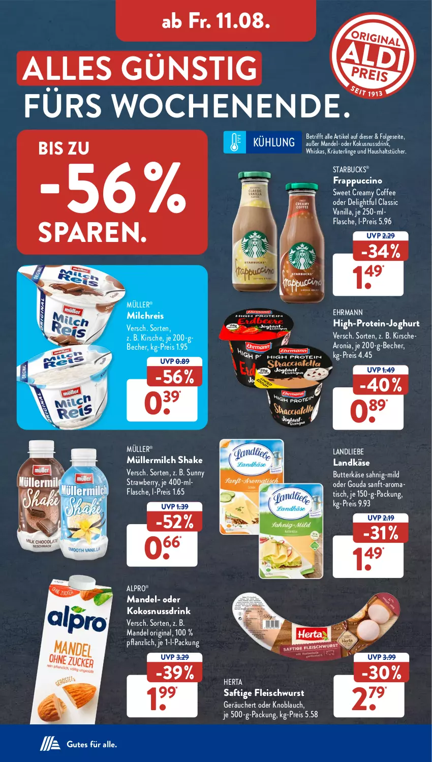 Aktueller Prospekt AldiSud - NÄCHSTE WOCHE - von 07.08 bis 12.08.2023 - strona 24 - produkty: alpro, Becher, butter, butterkäse, cin, drink, ehrmann, eis, flasche, fleisch, fleischwurst, gin, gouda, haushaltstücher, herta, joghur, joghurt, Käse, kirsch, kirsche, knoblauch, kokos, kokosnuss, Kokosnussdrink, kräuter, landkäse, landliebe, LG, mandel, milch, milchreis, Müller, müllermilch, ndk, nuss, Nussdrink, reis, saft, shake, ssd, starbucks, Ti, tisch, tücher, whiskas, wurst