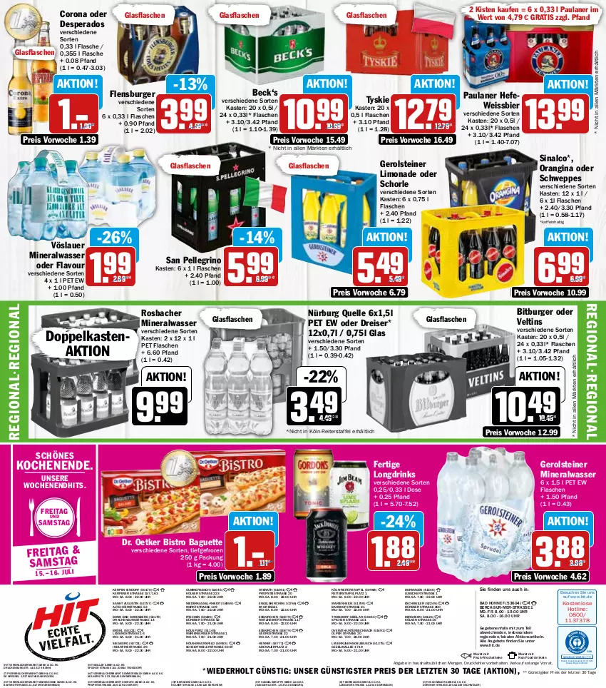 Aktueller Prospekt Hit - Prospekte - von 11.07 bis 16.07.2022 - strona 16 - produkty: Alwa, angebot, angebote, auer, Bad, baguette, bier, Bistro Baguette, bitburger, braun, burger, corona, desperados, Dr. Oetker, drink, drinks, drucker, eimer, eis, elle, Engel, fisch, flasche, flensburger, gerolsteine, gerolsteiner, gin, glasflasche, Hefe, kerze, limo, limonade, Lübecker, mineralwasser, orangina, Paula, paulaner, Rauch, reis, san pellegrino, schorle, schweppes, sinalco, steiner, Ti, tyskie, uhr, veltins, vöslauer, wasser, weissbier, ZTE