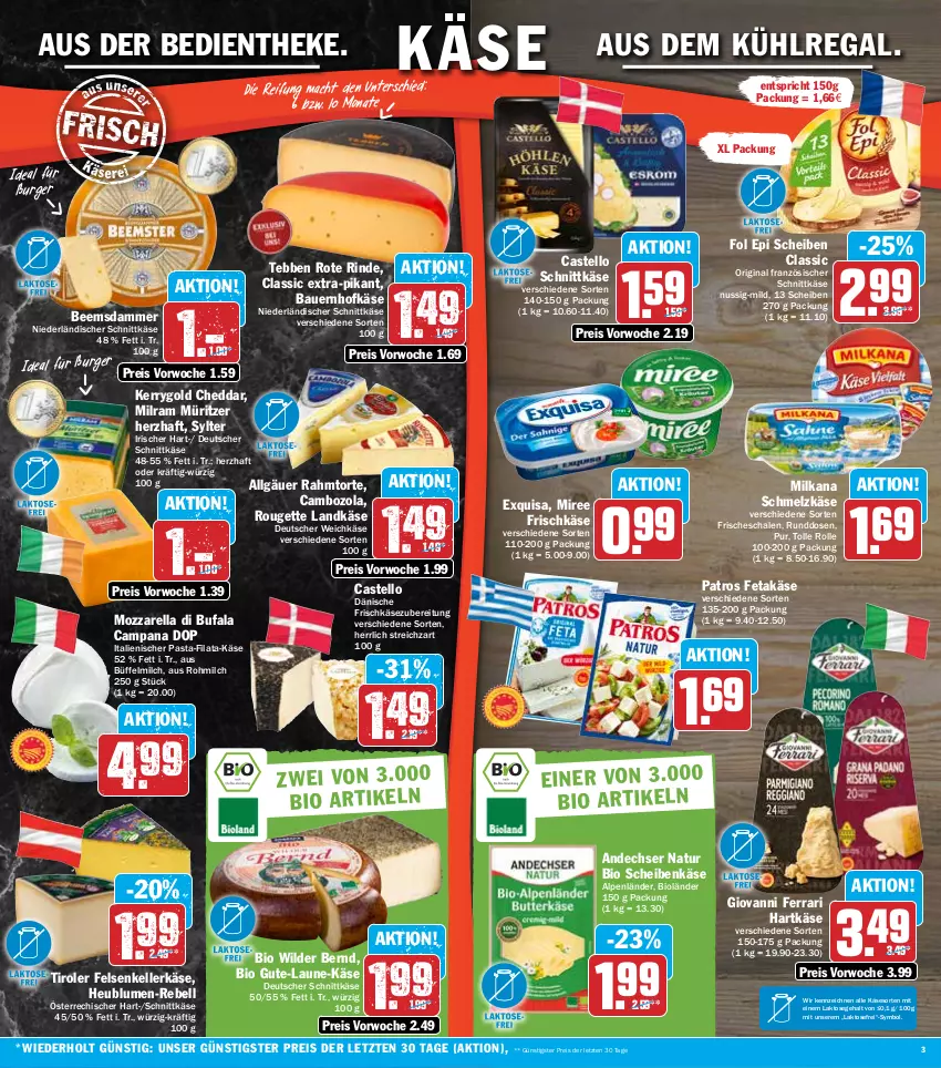 Aktueller Prospekt Hit - Prospekte - von 11.07 bis 16.07.2022 - strona 3 - produkty: andechser natur, auer, aus dem kühlregal, Bau, Bauer, bio, blume, blumen, burger, cambozola, cheddar, deutscher schnittkäse, deutscher weichkäse, di bufala, eis, elle, exquisa, feta, fol epi, frischkäse, frischkäsezubereitung, gin, hartkäse, Heu, Käse, kerrygold, kühlregal, landkäse, LG, mac, milch, milka, milkana, milram, miree, mozzarella, natur, ndk, niederländischer schnittkäse, nuss, pasta, patros, rebell, regal, reis, rel, rind, rouge, rougette, Schal, Schale, Schmelzkäse, schnittkäse, Streichzart, Sylter, Ti, torte, weichkäse, Wild, Wilder Bernd, ZTE