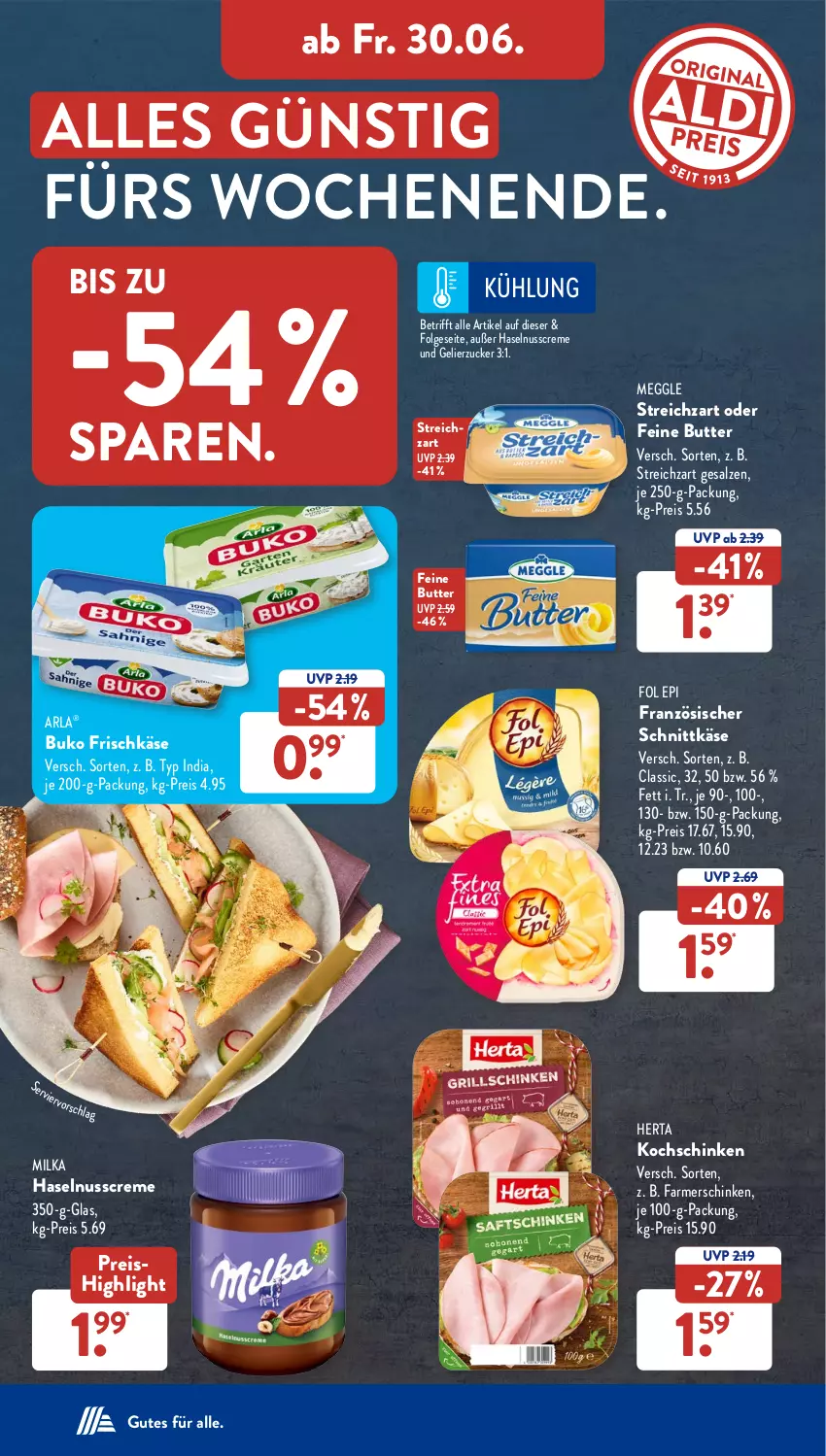 Aktueller Prospekt AldiSud - NÄCHSTE WOCHE - von 26.06 bis 01.07.2023 - strona 26 - produkty: arla, Buko, butter, creme, eis, farmerschinken, fol epi, frischkäse, gelierzucker, haselnuss, Haselnusscreme, herta, je 250-g-packung, Käse, kochschinken, LG, meggle, milka, nuss, reis, salz, schinken, schnittkäse, Streichzart, Ti, zucker