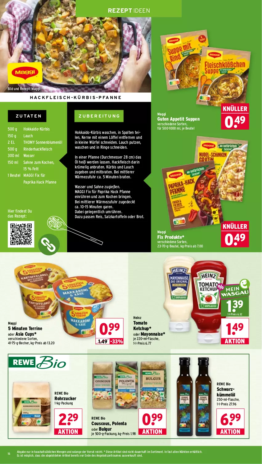Aktueller Prospekt Wasgau - von 17.08 bis 22.08.2026 - strona 16 - produkty: angebot, auer, Becher, beutel, bio, blume, blumen, blumenöl, braten, brot, bulgur, couscous, eis, erde, flasche, fleisch, hackfleisch, heinz, kartoffel, kartoffeln, ketchup, Kürbis, leine, LG, Löffel, maggi, maggi fix, mayonnaise, messer, paprika, pfanne, reis, rewe bio, rezept, rind, rinder, rinderhackfleisch, ring, rohrzucker, sahne, salz, sonnenblume, sonnenblumen, sonnenblumenöl, suppe, suppen, terrine, thomy, Ti, tomato ketchup, uhr, wasser, würfel, Yo, zucker