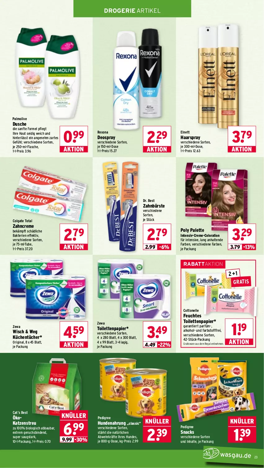 Aktueller Prospekt Wasgau - von 17.08 bis 22.08.2026 - strona 23 - produkty: Abba, alkohol, Bau, binden, bio, bürste, colgate, colgate total, cottonelle, creme, deo, deospray, Dr. Best, dusche, eis, elle, elnett, feuchtes toilettenpapier, flasche, gin, haarspray, hundenahrung, Katzenstreu, küche, Küchen, küchentücher, LG, olive, Palette, palmolive, papier, pedigree, regal, reis, rexona, snack, snacks, Ti, toilettenpapier, tücher, zahnbürste, zahncreme, zewa