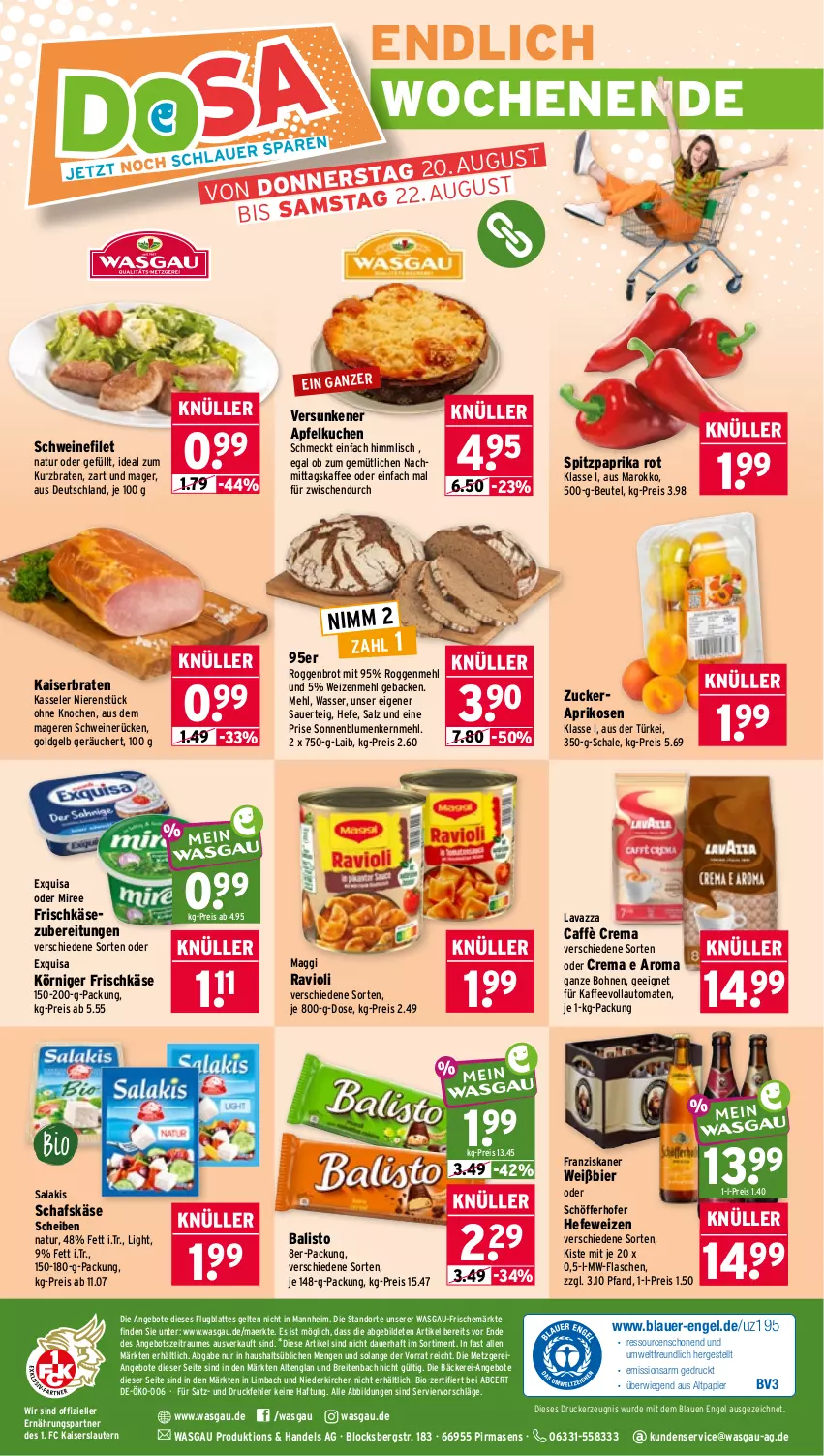 Aktueller Prospekt Wasgau - von 17.08 bis 22.08.2026 - strona 30 - produkty: angebot, angebote, apfel, Apfelkuchen, aprikose, aprikosen, auer, auto, balisto, beutel, bier, bio, blume, blumen, bohne, bohnen, braten, Brei, brot, caffè crema, drucker, eis, elle, Engel, exquisa, filet, flasche, franziskaner, frischkäse, frischkäsezubereitung, geback, Hefe, hefeweizen, kaffee, kaffeevollautomat, kaffeevollautomaten, Kaiser, Käse, kasseler, kerze, Körniger Frischkäse, kuchen, latte, lavazza, maggi, mehl, miree, mw-flasche, natur, Nimm 2, papier, paprika, paprika rot, ravioli, reis, salakis, salz, schafskäse, Schal, Schale, schöfferhofer, schwein, schweine, schweinefilet, schweinerücken, sonnenblume, sonnenblumen, Spitzpaprika, Ti, tomate, tomaten, vollautomaten, wasser, wein, weine, weizenmehl, zucker