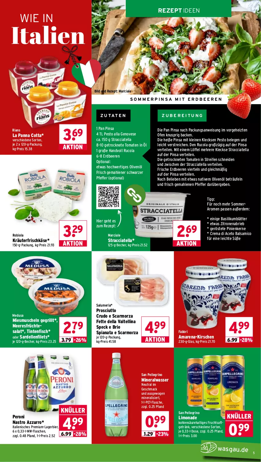 Aktueller Prospekt Wasgau - von 17.08 bis 22.08.2026 - strona 5 - produkty: ACC, aceto, aceto balsamico, Alwa, balsam, balsamico, basilikum, Becher, beere, beeren, bier, bio, brie, cola, dell, eis, elle, erdbeere, erdbeeren, erde, filet, filets, fisch, flasche, frischkäse, frucht, früchte, fruchtsaft, fruchtsaftgetränk, genovese, getränk, Getrocknete Tomaten, grill, Käse, kirsch, kirsche, kirschen, kräuter, Lagerbier, leine, limo, limonade, Löffel, mac, meeresfrüchte, mineralwasser, Muscheln, mw-flasche, Ofen, olive, oliven, olivenöl, panna cotta, Peroni, pesto, pet-flasche, pfeffer, pinienkerne, prosciutto, prosciutto crudo, reifen, reis, rezept, Ria, rucola, saft, salat, san pellegrino, Sardellen, Speck, tesa, Ti, tomate, tomaten, wasser, zitrone, zitronen, ZTE