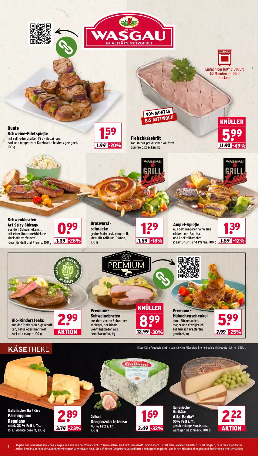 Aktueller Prospekt Wasgau - von 17.08 bis 22.08.2026 - strona 8 - produkty: angebot, angebote, auer, backofen, Bad, bio, bourbon, braten, bratwurst, Brei, cocktail, eis, filet, filets, fleisch, fleischkäse, für grill und pfanne, galbani, gewürz, gorgonzola, grill, grill und pfanne, grobe bratwurst, hähnchenschenkel, hartkäse, henkel, ideal für grill, ideal für grill und pfanne, intenso, italienischer hartkäse, Käse, käsetheke, mac, marinade, medaillons, mit paprika, natur, Ofen, paprika, pfanne, reggiano, rind, rinder, Rinderkeule, Rindersteak, saft, schenkel, schnitten, schwein, schweine, schweine-filet, schweinebraten, schweinerücken, steak, steaks, Ti, tisch, tomate, tomaten, und pfanne, wein, weine, whiskey, wurst