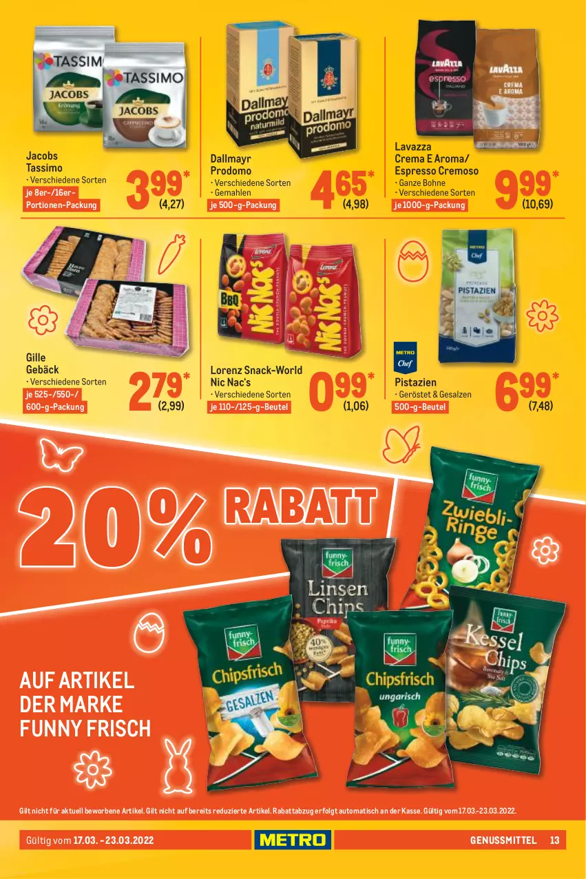 Aktueller Prospekt Metro - Food - von 17.03 bis 23.03.2022 - strona 13 - produkty: auto, beutel, bohne, dallmayr, dallmayr prodomo, espresso, Funny Frisch, jacobs, jacobs tassimo, lavazza, LG, lorenz, nuss, pistazien, prodomo, salz, sim, snack, tassimo, Ti, tisch