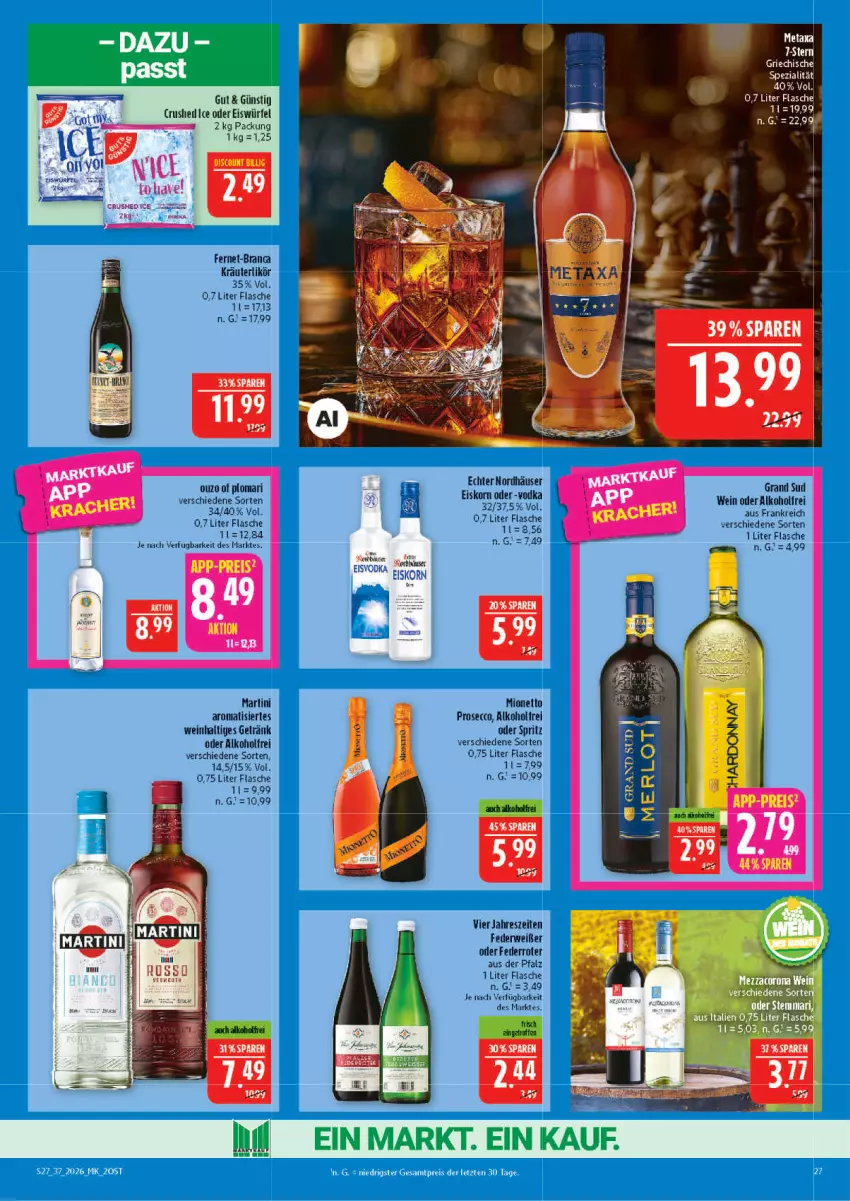 Aktueller Prospekt Marktkauf - Prospekt - von 06.09 bis 12.09.2026 - strona 27 - produkty: alkohol, crushed ice, discount, ecco, eis, eiswürfel, Fernet, fisch, flasche, getränk, grand sud, korn, kräuter, kräuterlikör, likör, martini, merl, merlot, Metaxa, ouzo, prosecco, Rana, rwe, Ti, vodka, wein, würfel, Yo