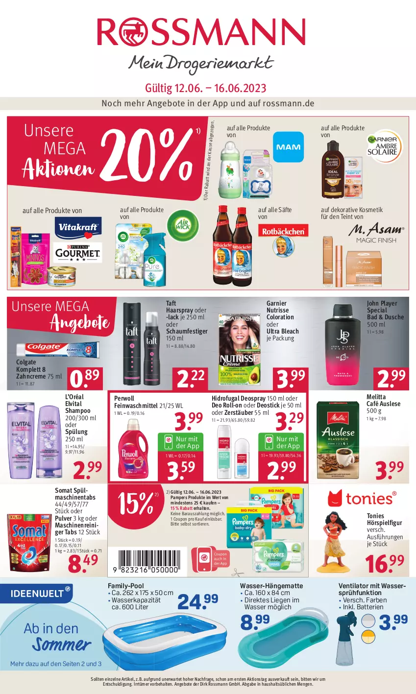 Aktueller Prospekt Rossmann - Prospekte - von 12.06 bis 16.06.2023 - strona 1 - produkty: angebot, angebote, Bad, batterie, batterien, colgate, coupon, creme, deo, deo roll-on, deospray, deospray 150 ml, Deostick, dusche, elvital, feinwaschmittel, garnier, haarspray, hängematte, kosmetik, lack, LG, Liege, maschinenreiniger, melitta, Nutrisse, oder deo roll-on, oder schaumfestiger, pampers, perwoll, pool, reiniger, roll-on, säfte, schaumfestiger, shampoo, somat, spülmaschinen, spülmaschinentabs, spülung, Taft, Ti, Tiere, ventilator, vita, waschmittel, wasser, zahncreme