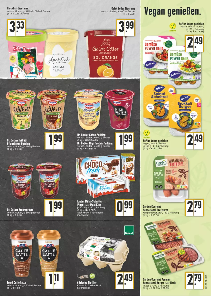 Aktueller Prospekt E Center - Angebote der Woche - von 08.08 bis 13.08.2022 - strona 17 - produkty: angebot, ball, Becher, bratwurst, burger, caffe, choco fresh, creme, Dr. Oetker, eis, eiscreme, emmi, garden gourmet, Kinder, Kinder Choco fresh, latte, milch, milch-schnitte, pingui, pudding, tee, Ti, vanille, wurst