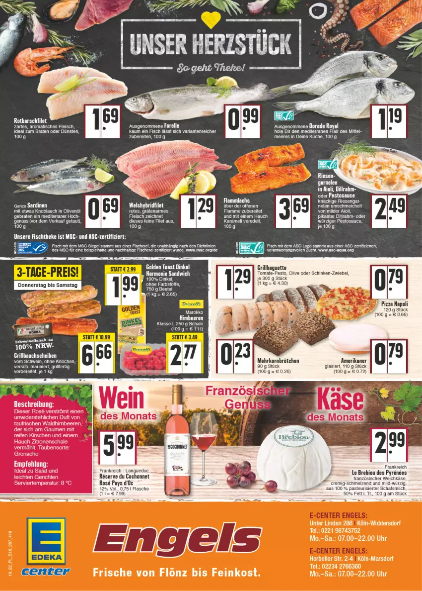 Aktueller Prospekt E Center - Angebote der Woche - von 09.05 bis 14.05.2022 - strona 16 - produkty: aioli, aqua, baguette, Bau, bauchscheiben, beere, beeren, beutel, bio, braten, brötchen, eis, feinkost, filet, fisch, fische, Fischer, flasche, fleisch, französischer weichkäse, grill, Grillbauch, himbeer, himbeere, himbeeren, HP, ideal zum braten, in olivenöl, karamell, Käse, kirsch, kirsche, kirschen, knoblauch, korn, küche, lamm, mehrkornbrötchen, milch, nuss, olive, oliven, olivenöl, pesto, pizza, reifen, Ria, Rotbarsch, rotbarschfilet, sauce, Schal, Schale, Schere, schinken, schwein, schweine, schweinefleisch, tee, Ti, tisch, tomate, uhr, weichkäse, wein, weine, Wels, zitrone, zitronen, zwiebel