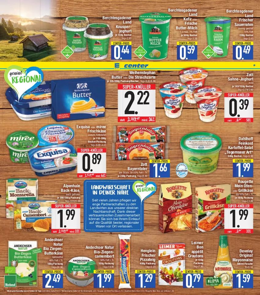 Aktueller Prospekt E Center - Angebote der Woche - von 29.08 bis 03.09.2022 - strona 9 - produkty: Alpenhain, andechser natur, auer, Becher, bio, butter, butterkäse, camembert, croutons, develey, eimer, eis, ente, exquisa, feinkost, flasche, frischkäse, gin, grill, Grillkäse, henglein, joghur, joghurt, kartoffel, Käse, Kefir, leimer, mayonnaise, milch, miree, natur, Ofen, pizza, Pizzateig, reis, rouge, rougette, sahne, salat, Sauerrahm, Streichzart, super-knüller, Tegernseer, Ti, weihenstephan, Yo, zott, ZTE