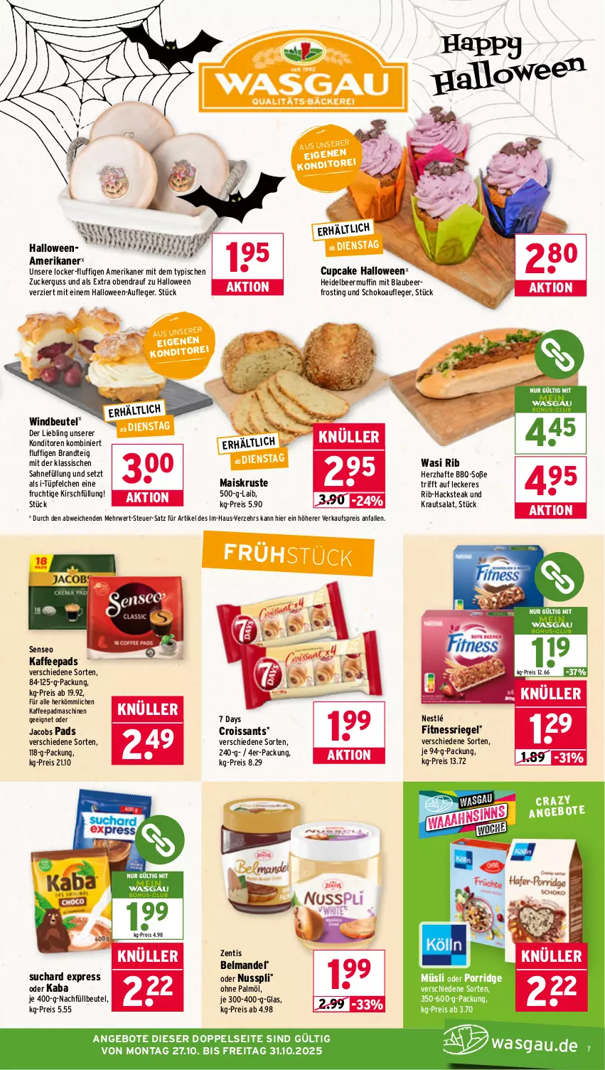 Aktueller Prospekt Wasgau - von 27.10 bis 31.10.2025 - strona 7 - produkty: angebot, angebote, Belmandel, beutel, Blaubeer, brandt, Croissant, croissants, eis, frucht, jacobs, kaffee, kaffeepads, kirsch, Kraut, krautsalat, mais, mandel, Muffin, müsli, nestlé, nuss, nusspli, oder jacobs, ohne palmöl, porridge, reis, riegel, rwe, sahne, salat, schoko, senseo, Soße, steak, Ti, Windbeutel, zentis, zucker