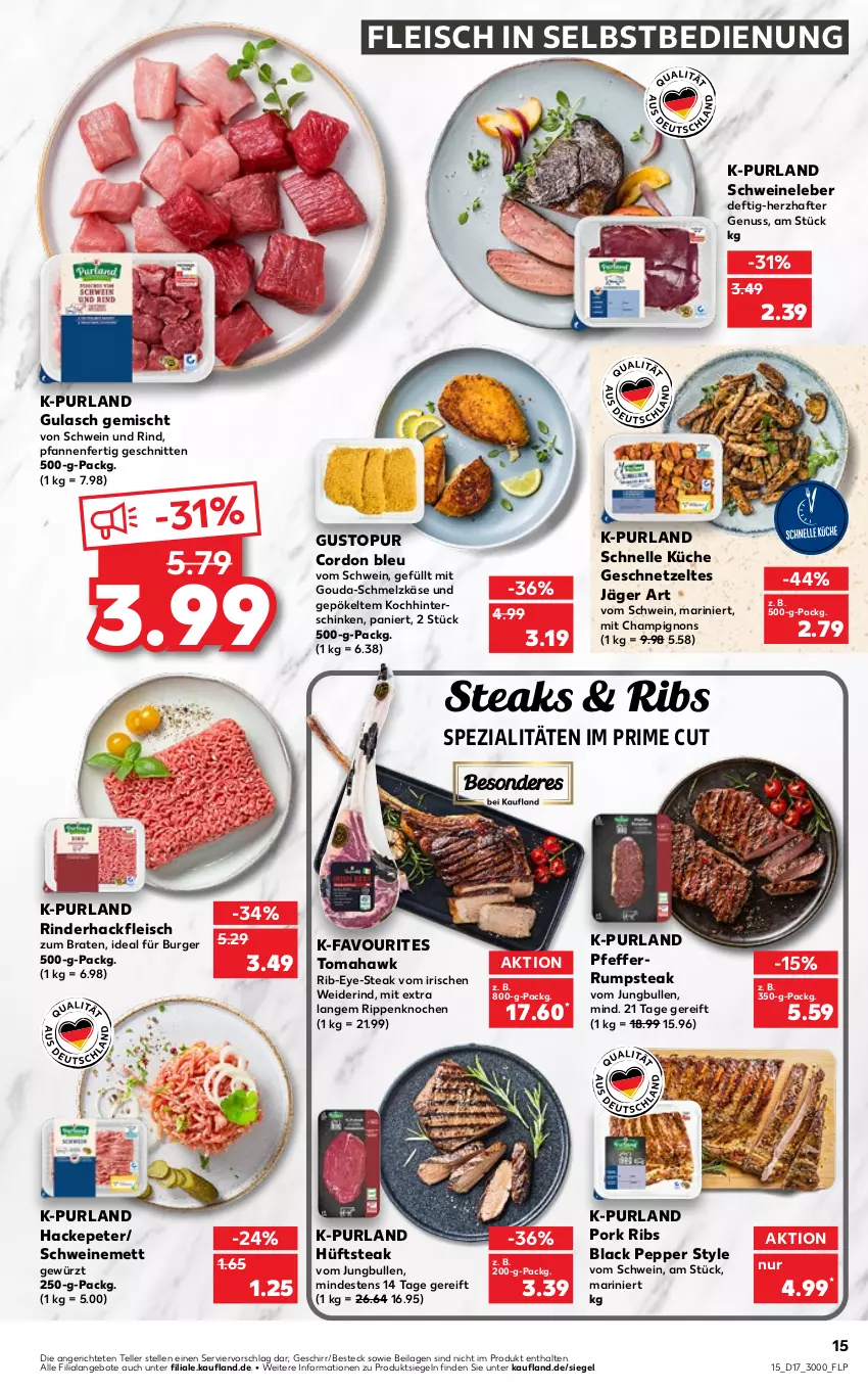 Aktueller Prospekt Kaufland - von 28.04 bis 04.05.2022 - strona 15 - produkty: angebot, angebote, besteck, braten, burger, champignon, champignons, cordon bleu, eis, elle, fleisch, fleisch in selbstbedienung, geschirr, geschnetzeltes, gewürz, gouda, gulasch, hackfleisch, hinterschinken, hüftsteak, ilag, jungbullen, Käse, küche, lack, Mett, mit gouda, nuss, pfanne, pfannen, pfeffer, purland, rind, rinder, rinderhackfleisch, Rippen, rum, rumpsteak, schinken, Schmelzkäse, schnitten, schwein, schwein und rind, schweine, Schweineleber, schweinemett, Spezi, steak, steaks, teller, Ti, wein, weine, Zelt