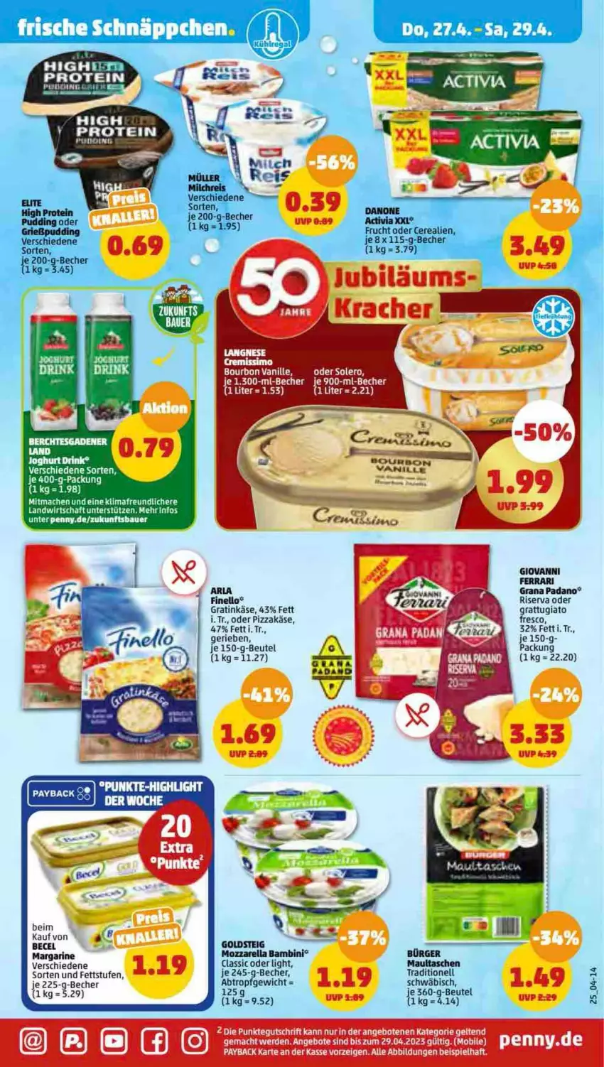 Aktueller Prospekt Penny - Prospekte - von 24.04 bis 29.04.2023 - strona 25 - produkty: activia, angebot, angebote, arla, becel, Becher, beutel, cerealien, erde, finello, frucht, goldsteig, grana, grana padano, Grießpudding, Jubiläums, Käse, kracher, langnese, mac, margarine, maultaschen, mozzarella, padano, pizza, pudding, Rana, rel, riserva, Tasche, taschen, tee, Ti