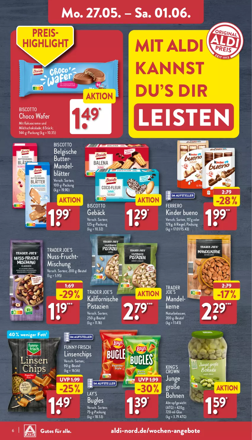 Aktueller Prospekt Aldi Nord - Von Montag - von 27.05 bis 01.06.2024 - strona 6 - produkty: aldi, angebot, angebote, beutel, biscotto, bohne, bohnen, bugles, butter, chips, creme, eis, elle, ferrero, frucht, funny-frisch, kakao, Kinder, kinder bueno, LG, linsen, mandel, milch, natur, nuss, pistazien, reis, riegel, schoko, schokolade, teller, Ti