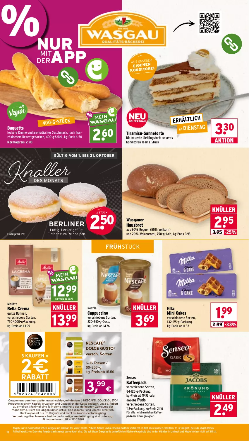 Aktueller Prospekt Wasgau - von 26.10 bis 31.10.2026 - strona 10 - produkty: angebot, angebote, auer, baguette, bella crema, berliner, bohne, bohnen, Brei, brot, Cap, cappuccino, cin, coupon, dolce gusto, eis, geback, gin, jacobs, kaffee, kaffeepads, korn, mac, mehl, melitta, milka, Nescafé, nestlé, oder jacobs, reis, rezept, rum, rwe, sahne, senseo, tasse, Ti, tiramisu, tisch, torte, usb, weizenmehl