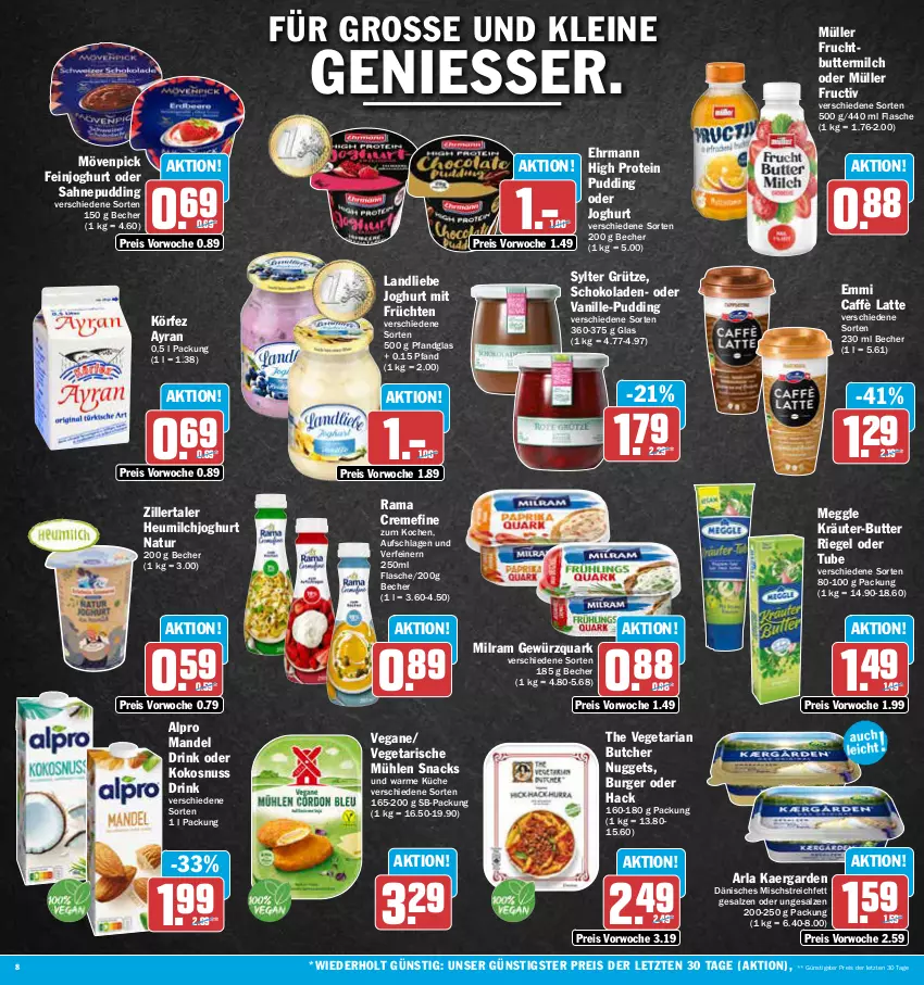 Aktueller Prospekt Aez - Prospekte - von 26.06 bis 01.07.2023 - strona 8 - produkty: alpro, arla, Ayran, Becher, burger, butter, buttermilch, caffè latte, creme, drink, ehrmann, eis, emmi, feinjoghurt, flasche, frucht, früchte, früchten, gewürz, gewürzquark, grütze, Heu, heumilch, joghur, joghurt, kokos, kokosnuss, kräuter, kräuter-butter, küche, landliebe, landliebe joghurt, latte, leine, mandel, meggle, milch, milram, mövenpick, Müller, natur, nuggets, nuss, pudding, quark, rama, rama cremefine, reis, Ria, riegel, sahne, salz, schoko, schokolade, schokoladen, snack, snacks, Sylter, The Vegetarian Butcher, Ti, vanille, Vegeta, ZTE