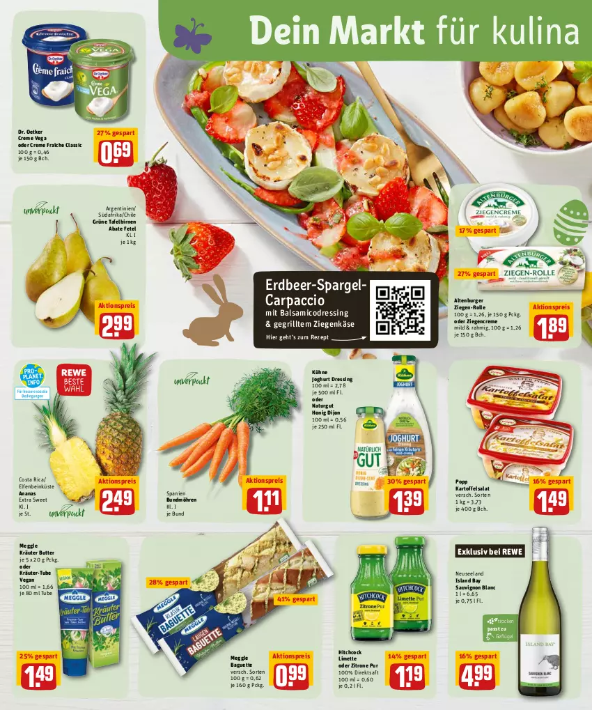 Aktueller Prospekt Rewe - Diese Woche im Angebot! - von 11.04 bis 16.04.2022 - strona 16 - produkty: ACC, aktionspreis, altenburger, ananas, baguette, balsam, balsamico, Birnen, Bundmöhren, burger, butter, Carpaccio, creme, direktsaft, Dr. Oetker, dressing, eis, Elan, Geflügel, grill, honig, joghur, joghurt, kartoffel, kartoffelsalat, Käse, kräuter, Kühne, limette, meggle, Mett, möhren, natur, oder kräuter, Popp, reis, rezept, saft, salat, sauvignon, sauvignon blanc, spargel, tafelbirnen, Ti, ziegenkäse, zitrone