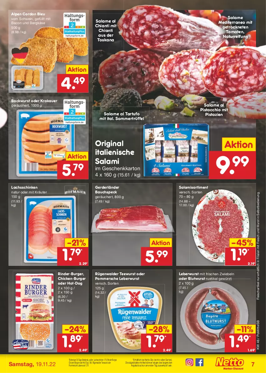 Aktueller Prospekt Netto Marken-Discount - Filial-Angebote - von 14.11 bis 19.11.2022 - strona 7 - produkty: ACC, angebot, auer, bacon, Bau, Bergkäse, bestpreis, bockwurst, burger, chia, chianti, cordon bleu, eis, erde, fleisch, gewürz, gin, Käse, krakauer, kräuter, lachs, lachsschinken, leberwurst, mit pistazien, natur, pistazien, Pommersche, reis, rind, rinder, rügenwalder, salami, schinken, schwein, Speck, Tartufo, tee, teewurst, Ti, tomate, tomaten, Trüffel, wein, wurst, wurst in selbstbedienung, ZTE, zwiebel, zwiebeln