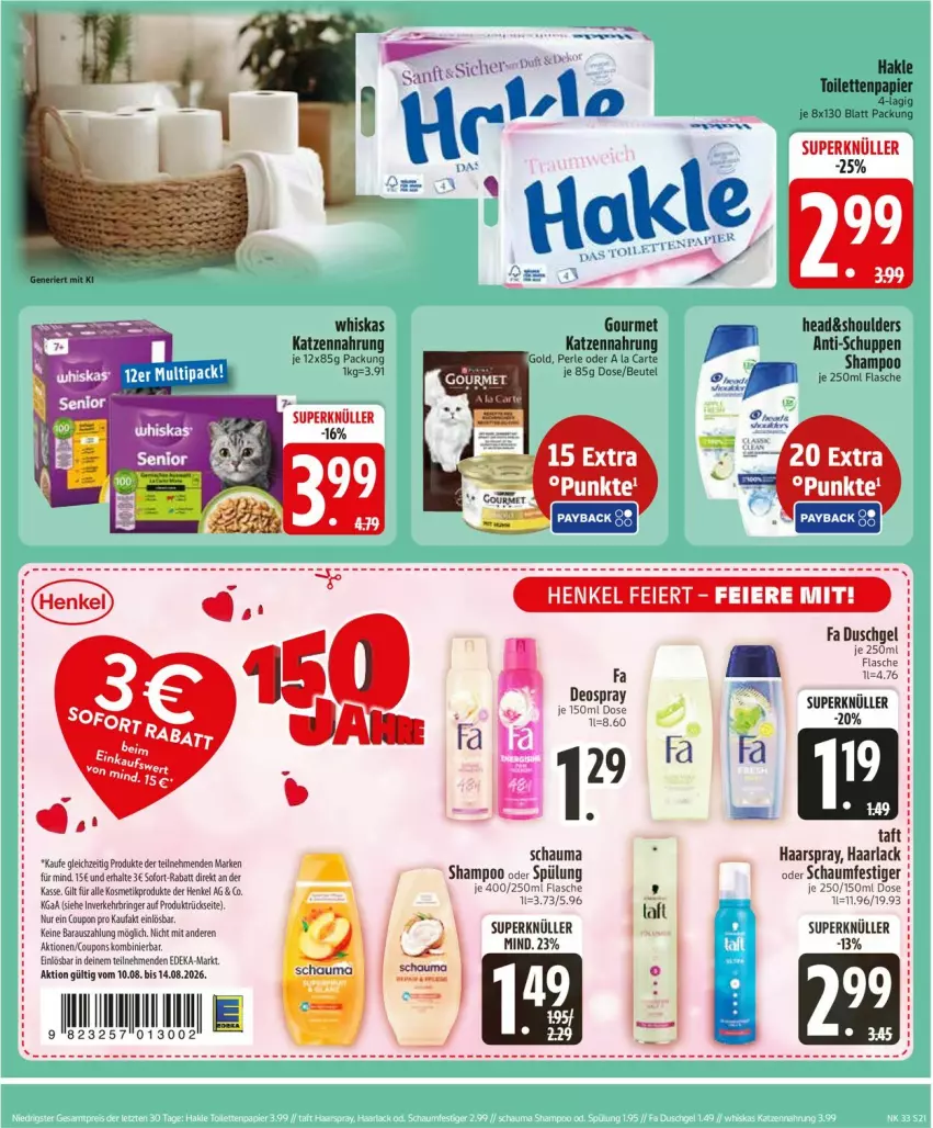 Aktueller Prospekt Edeka - Prospekte - von 10.08 bis 14.08.2026 - strona 23 - produkty: beutel, coupon, coupons, deka, duschgel, fa duschgel, flasche, henkel, katzennahrung, kosmetik, papier, ring, shampoo, sofort-rabatt, Taft, Ti, toilettenpapier, whiskas