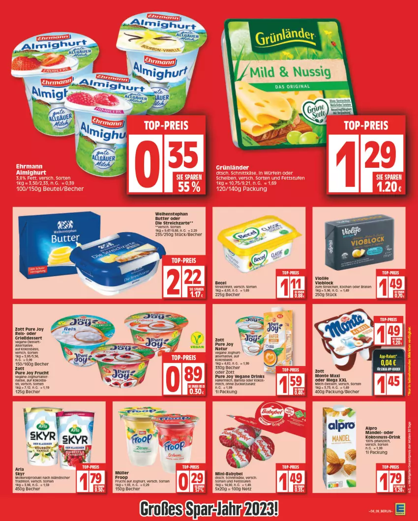 Aktueller Prospekt Edeka - Angebote der Woche - von 23.01 bis 28.01.2023 - strona 9 - produkty: almighur, alpro, arla, babybel, becel, Becher, braten, butter, dessert, drink, drinks, eis, ente, froop, frucht, gin, hafer, joghur, joghurt, Käse, kokos, kokosnuss, mandel, milch, monte, Müller, natur, nuss, reis, ring, schnittkäse, Skyr, Streichzart, Ti, weihenstephan, zott, zucker