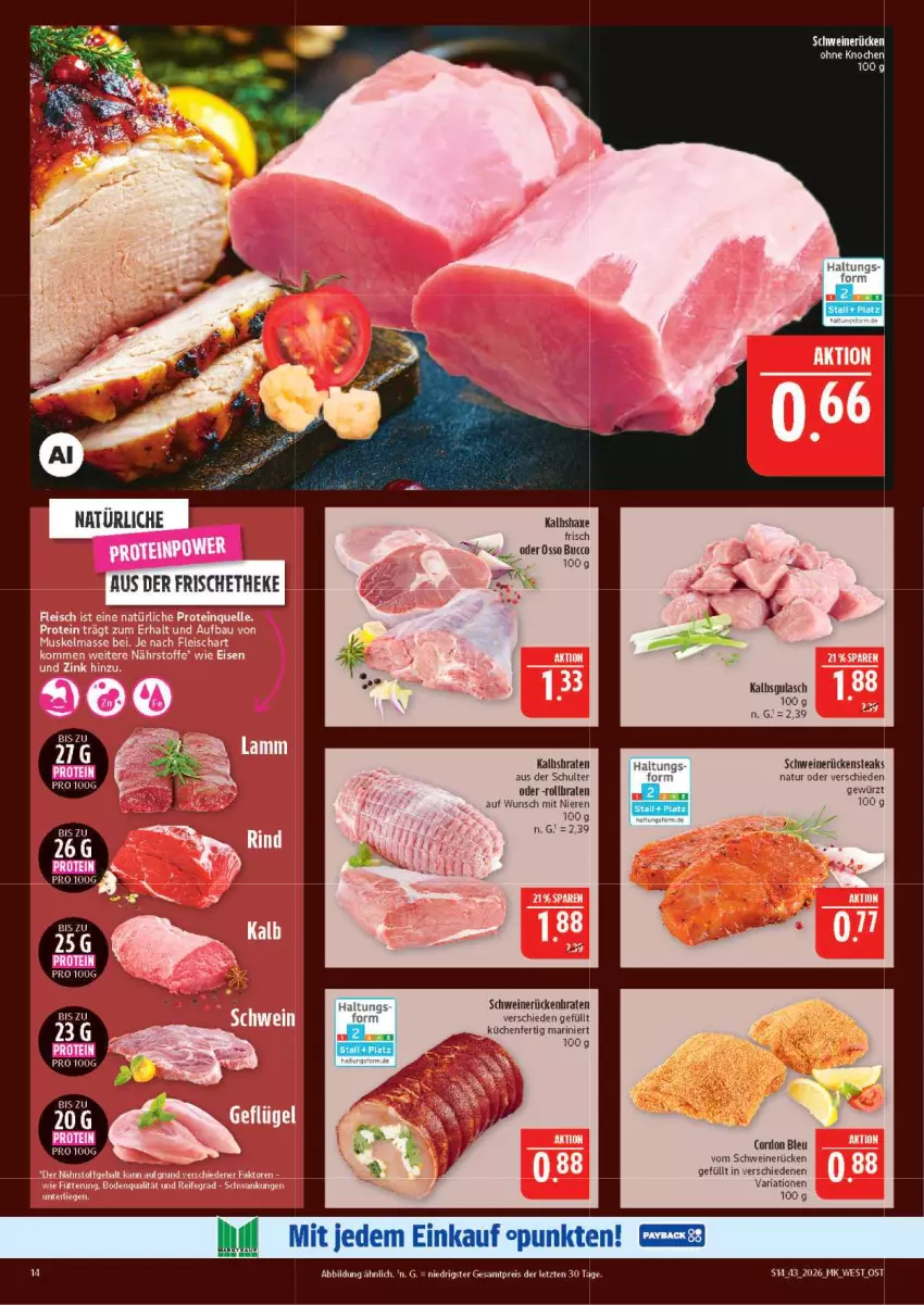 Aktueller Prospekt Marktkauf - Prospekt - von 18.10 bis 24.10.2026 - strona 14 - produkty: axe, braten, eis, gulasch, Haxe, Kalbshaxe, natur, reis, Ria, rollbraten, Rückenbraten, Rückensteak, rückensteaks, schwein, schweine, schweinerücken, steak, steaks, Ti, wein, weine, ZTE