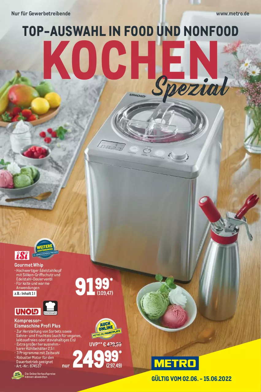 Aktueller Prospekt Metro - Kochen Spezial - von 01.06 bis 24.07.2022 - strona 1 - produkty: auer, Behälter, edelstahl, eis, eismaschine, frucht, kompressor, Metro, reis, sahne, Sorbet, Spezi, Ti