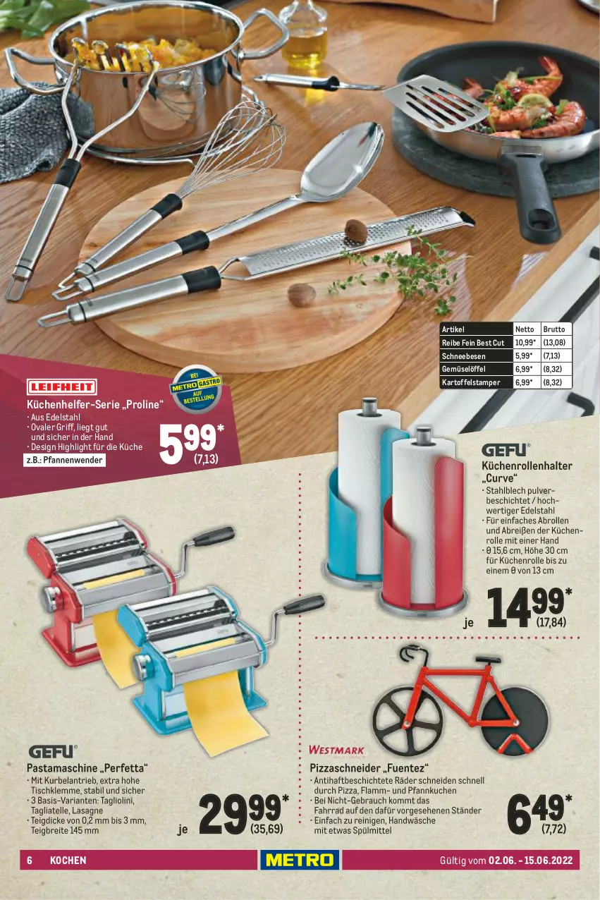 Aktueller Prospekt Metro - Kochen Spezial - von 01.06 bis 24.07.2022 - strona 6 - produkty: Brei, brut, edelstahl, Elan, elle, ente, Fahrrad, kartoffel, küche, Küchen, kuchen, Küchenhelfer, küchenrolle, küchenrollen, lamm, lasagne, Löffel, pasta, pfanne, pfannen, Pfannenwender, Pfannkuchen, pizza, Rauch, Ria, Schneebesen, spülmittel, tagliatelle, Tagliolini, Ti, tisch