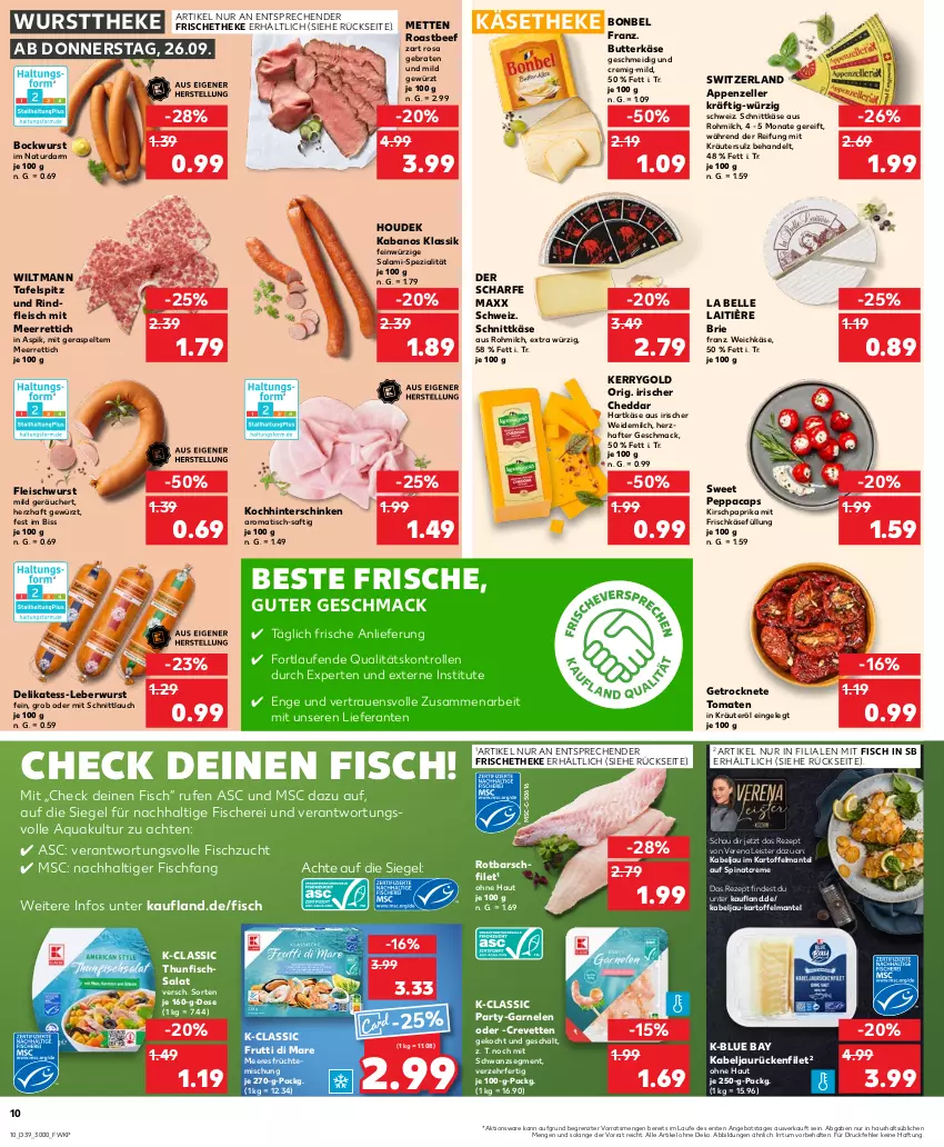 Aktueller Prospekt Kaufland - Prospekt - von 26.09 bis 02.10.2024 - strona 10 - produkty: angebot, appenzeller, aqua, beef, bier, bockwurst, bonbel, braten, brie, butter, butterkäse, Cap, cheddar, creme, deo, eis, elle, filet, fisch, fische, Fischer, fleisch, fleischwurst, frischkäse, früchte, garnelen, Getrocknete Tomaten, gewürz, hartkäse, hinterschinken, houdek, HP, kabanos, karamell, kartoffel, Käse, käsetheke, kerrygold, kirsch, kräuter, Laufen, leberwurst, leine, limette, limetten, mac, Mantel, meeresfrüchte, meerrettich, Mett, metten, milch, mousse, natur, papier, paprika, pfanne, Rettich, rezept, rind, rindfleisch, roastbeef, Rotbarsch, rotbarschfilet, saft, salami, salat, Schere, schinken, schnittkäse, schnittlauch, sesam, Spezi, spinat, tafelspitz, thunfisch, Thunfischsalat, Ti, tisch, tomate, tomaten, wasser, weichkäse, weidemilch, wiltmann, wurst, wursttheke, ZTE, zucker