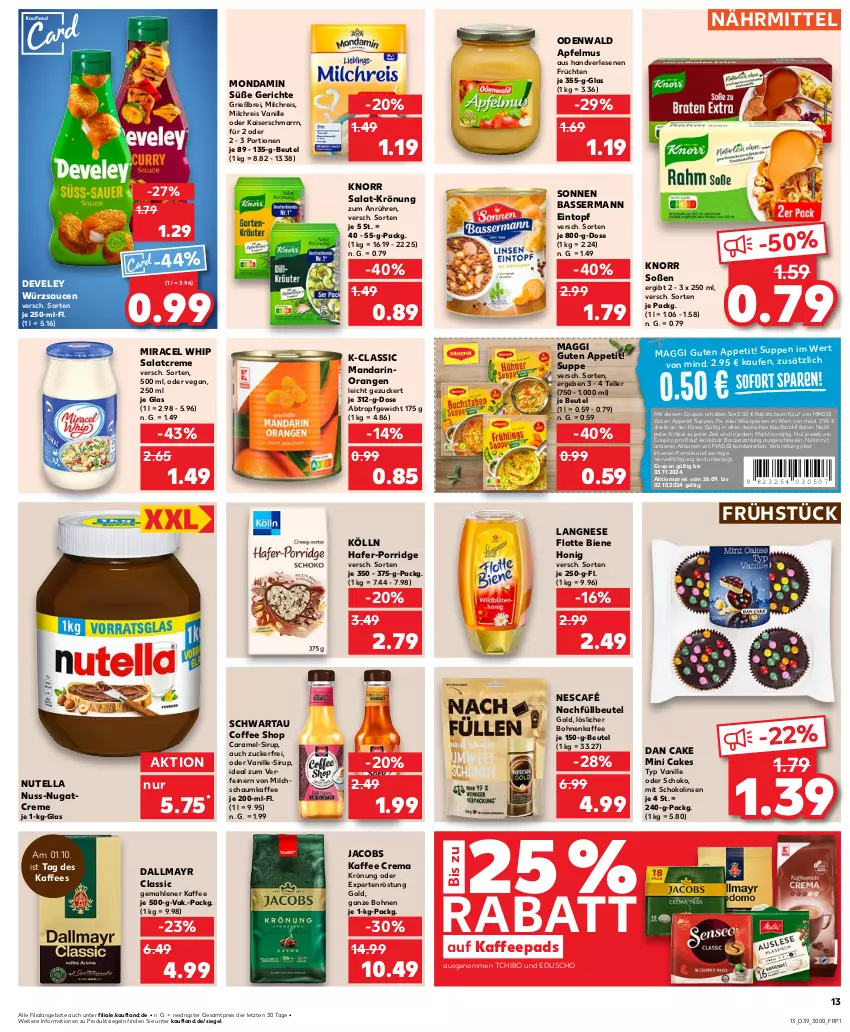 Aktueller Prospekt Kaufland - Prospekt - von 26.09 bis 02.10.2024 - strona 13 - produkty: aktionspreis, angebot, angebote, apfel, apfelmus, beutel, bohne, bohnen, bohnenkaffee, Brei, caramel, coupon, creme, dallmayr, develey, eduscho, eintopf, eis, elle, früchte, früchten, hafer, honig, jacobs, kaffee, kaffeepads, Kaiser, Kaiserschmarrn, knorr, kölln, langnese, linsen, löslicher bohnenkaffee, maggi, milch, milchreis, miracel, miracel whip, mondamin, Nescafé, nuss, nutella, odenwald, orange, orangen, porridge, reis, salat, salatcreme, sauce, saucen, schoko, Schokolinsen, Schwartau, sirup, Soße, suppe, suppen, Tchibo, teller, Ti, topf, vanille, würzsauce, würzsaucen, ZTE, zucker