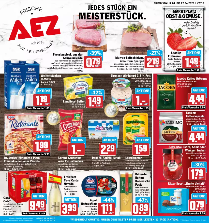 Aktueller Prospekt Aez - Prospekte - von 17.04 bis 22.04.2023 - strona 1 - produkty: actimel, actimel drink, almighur, almighurt, beere, beeren, beutel, buitoni, butter, Cava, chips, cola, crunchips, danone, danone actimel drink, Dr. Oetker, drink, ehrmann, ehrmann almighurt, eis, elle, erdbeere, erdbeeren, erde, filet, filets, flammkuchen, flasche, freixenet, frucht, hering, Herings, heringsfilets, italienische pasta, jacobs, kaffee, kaffeekapseln, Käse, kuchen, lamm, landliebe, leerdammer, lorenz, lorenz crunchips, Meister, milch, natur, obst, pasta, pizza, reis, ring, ristorante, ristorante pizza, ritter, ritter sport, saft, saftschinken, salat, schinken, schnittkäse, Schwartau, schwein, schweine, sim, spargel, Spezi, Sport, steak, tassimo, Ti, trolli, weihenstephan, wein, weine, ZTE, zucker