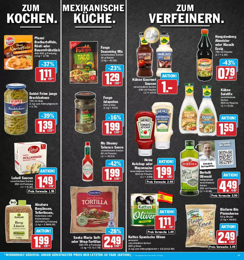 Aktueller Prospekt Aez - Prospekte - von 17.04 bis 22.04.2023 - strona 11 - produkty: Ajvar, auer, Bau, Bauer, bertolli, beutel, bio, bohne, bohnen, cevapcici, eis, elle, erbsen, essig, flasche, hafer, heinz, hengstenberg, jalapeño, kartoffel, kartoffeln, ketchup, kichererbsen, Kühne, linsen, lukull, mayonnaise, Meister, natur, natura, olive, oliven, olivenöl, pfanni, pinienkerne, reis, Ria, salat, sauce, saucen, tabasco, teller, Ti, tortilla, tortillas, wrap, Yo, ZTE