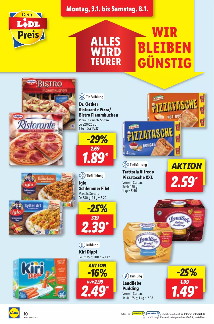 Aktueller Prospekt Lidl - Aktionsprospekt - von 03.01 bis 08.01.2022 - strona 10 - produkty: dip, Dr. Oetker, filet, flammkuchen, iglo, kiri, kuchen, lamm, landliebe, ndk, pizza, pudding, Ria, ristorante, ristorante pizza, Schal, Schale, Tasche, Ti