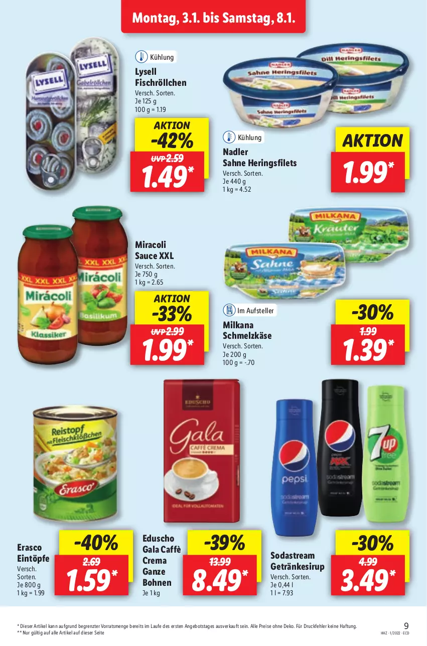 Aktueller Prospekt Lidl - Aktionsprospekt - von 03.01 bis 08.01.2022 - strona 9 - produkty: angebot, bohne, bohnen, caffè crema, eduscho, eintöpfe, eis, elle, erasco, filet, filets, fisch, getränk, getränke, getränkesirup, hering, Herings, heringsfilets, Käse, lysell, milka, milkana, miracoli, nadler, reis, ring, sahne, sauce, Schmelzkäse, sirup, Soda, sodastream, teller, Ti, ZTE