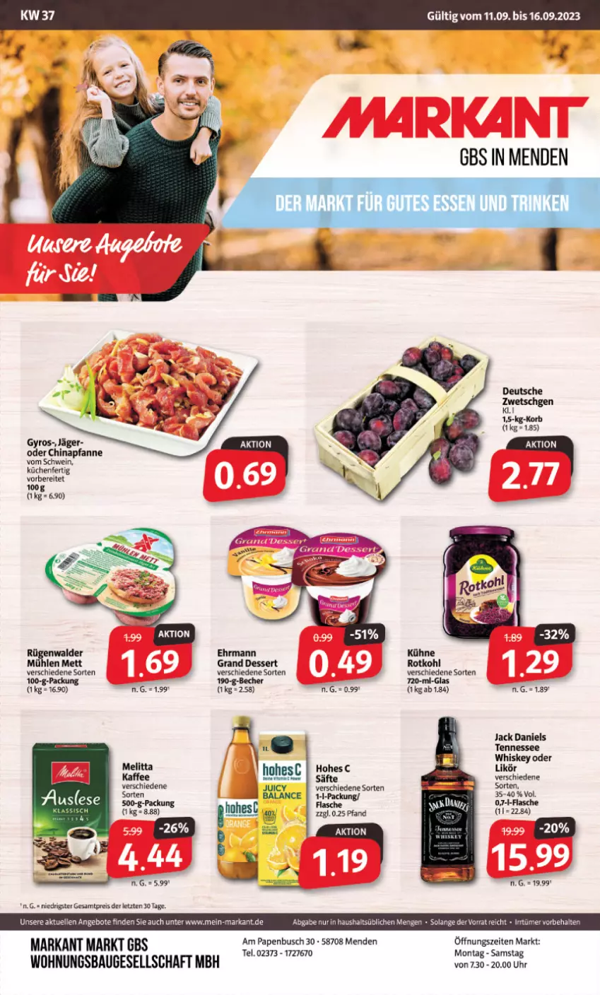 Aktueller Prospekt Markant - Prospekte - von 11.09 bis 16.09.2023 - strona 1 - produkty: angebot, angebote, Bau, Becher, dessert, ehrmann, Ehrmann Grand Dessert, eis, elle, ente, flasche, gyros, jack daniel, jack daniels, kaffee, küche, Küchen, Kühne, likör, melitta, Mett, pfanne, reis, rotkohl, säfte, schwein, tee, tennessee whiskey, Ti, uhr, wein, whiskey, ZTE